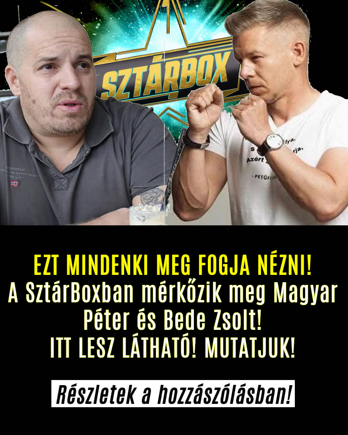 A SztárBoxban mérkőzik meg Magyar Péter és Bede Zsolt!
