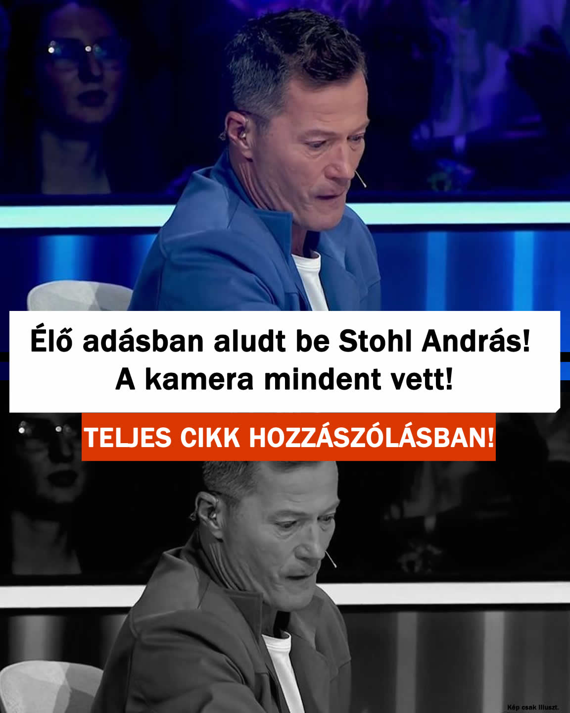 Élő adásban aludt be Stohl András! A kamera mindent vett!