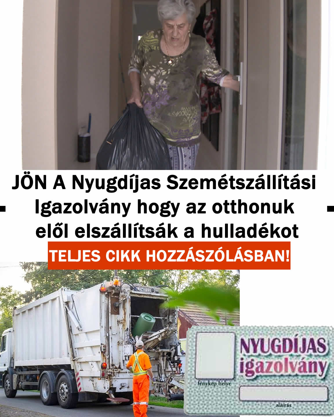 JÖN A Nyugdíjas Szemétszállítási Igazolvány EZT KELL TUDNI: