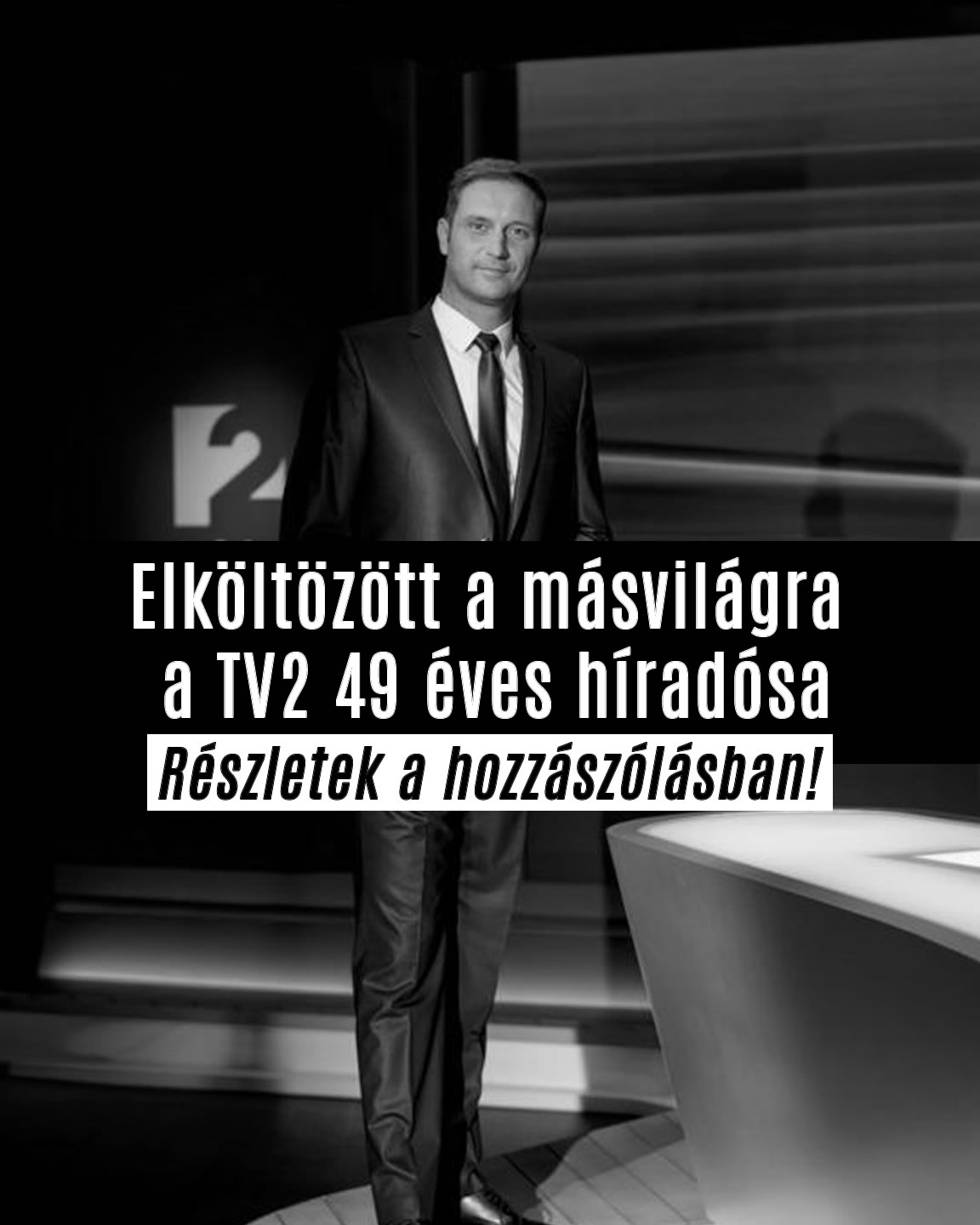 Elköltözött a másvilágra a TV2 híradósa