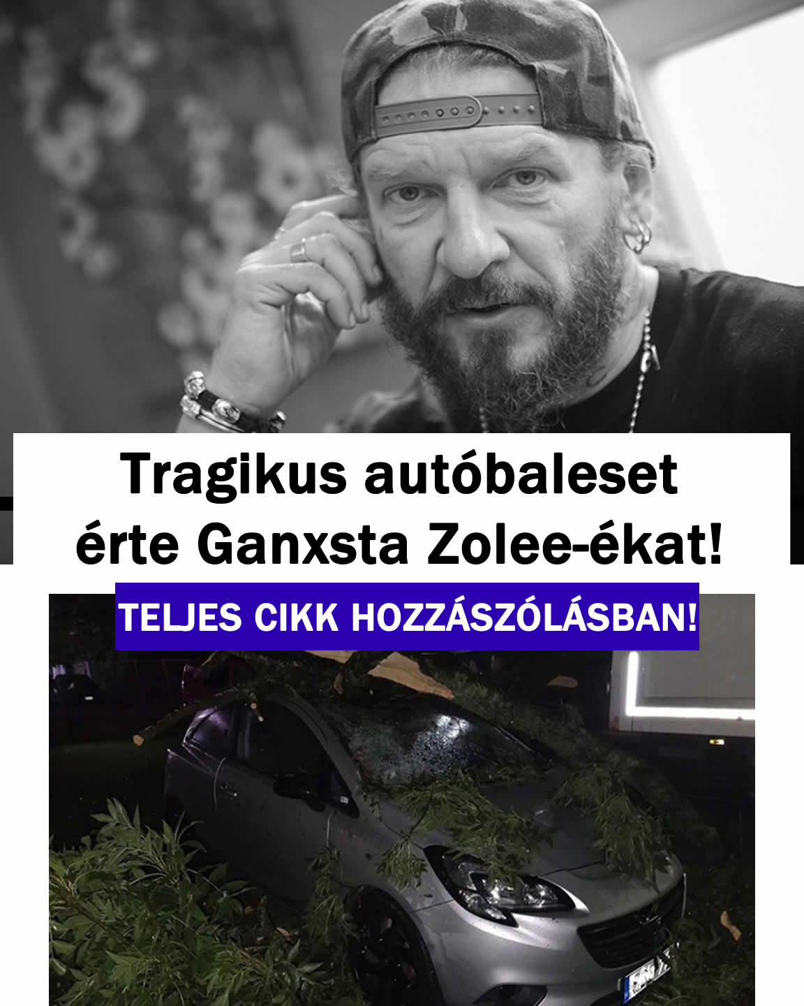 Tragikus autóbaleset érte Ganxsta Zolee-ékat!