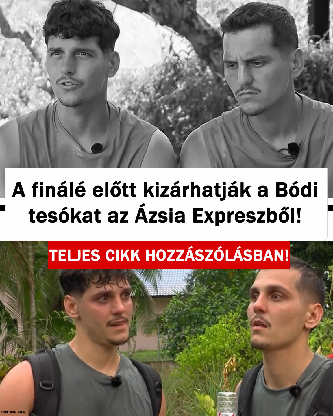 A finálé előtt kizárhatják a Bódi tesókat az Ázsiából!