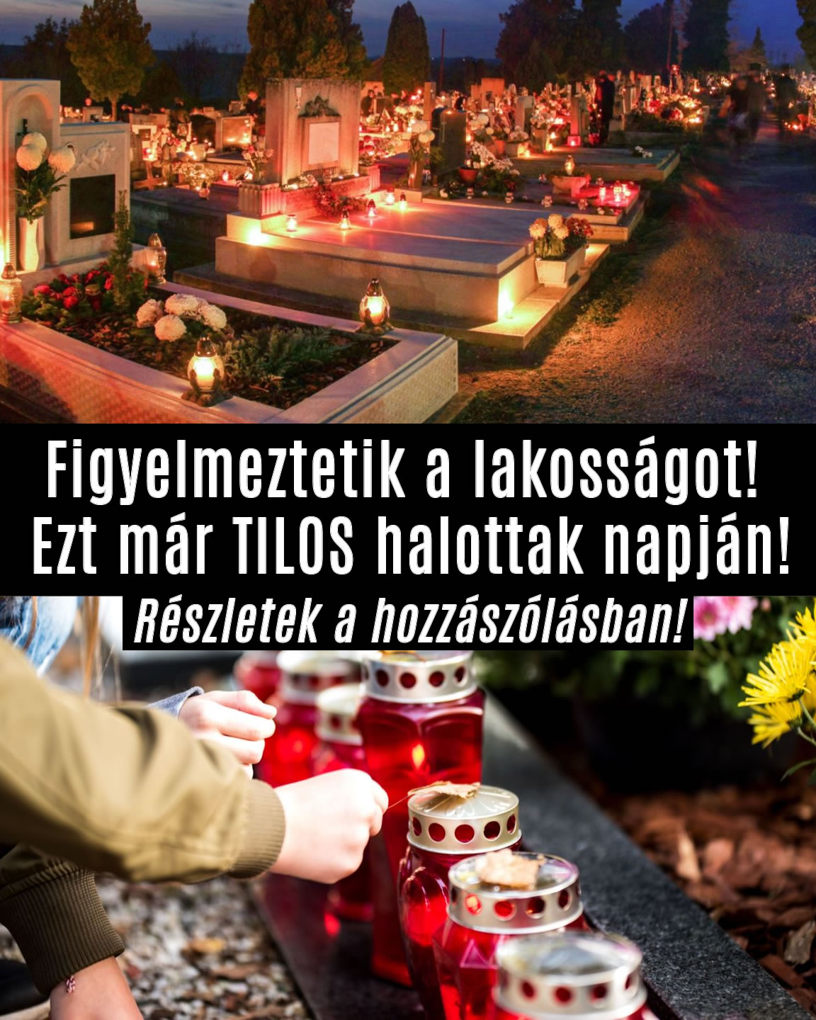 Figyelmeztetik a lakosságot! Ezt már TILOS halottak napján!