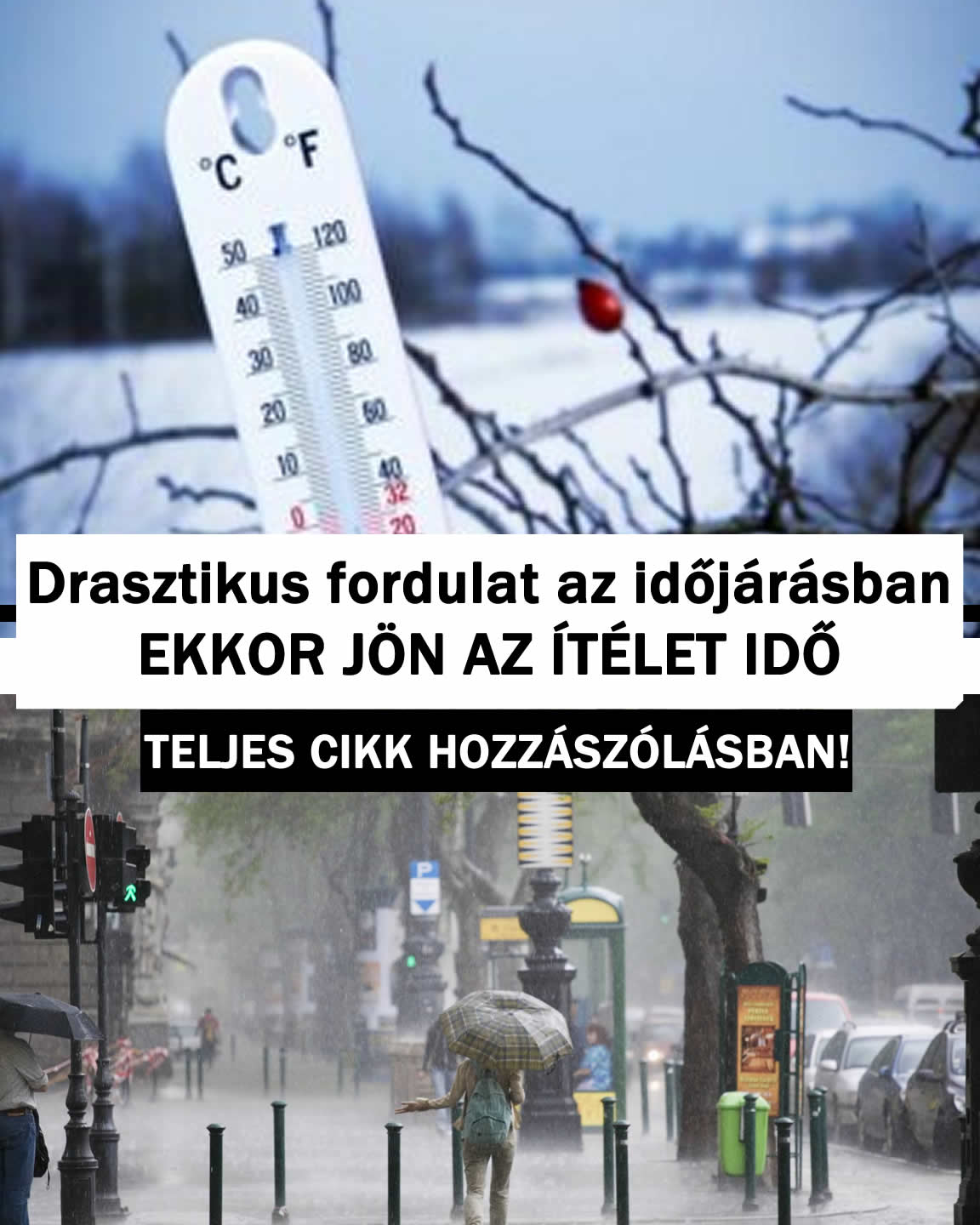 Drasztikus fordulat az időjárásban! Ekkor jön az ítéletidő!