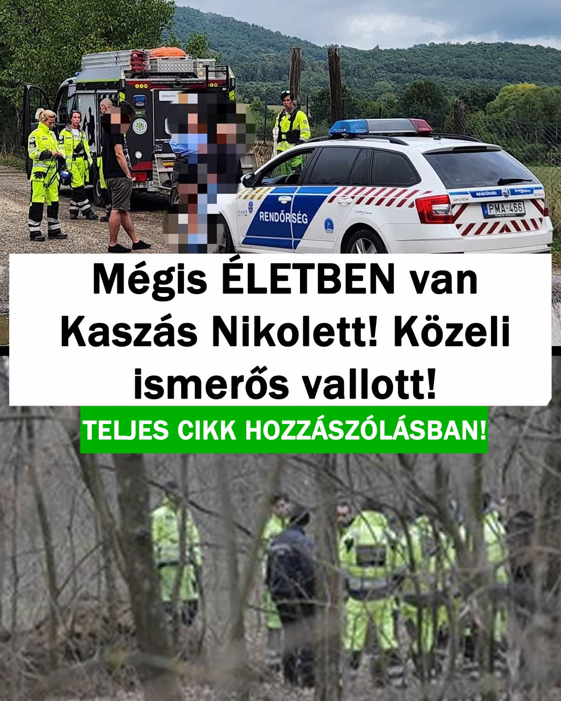 Mégis ÉLETBEN van Kaszás Nikolett! Közeli ismerős vallott!