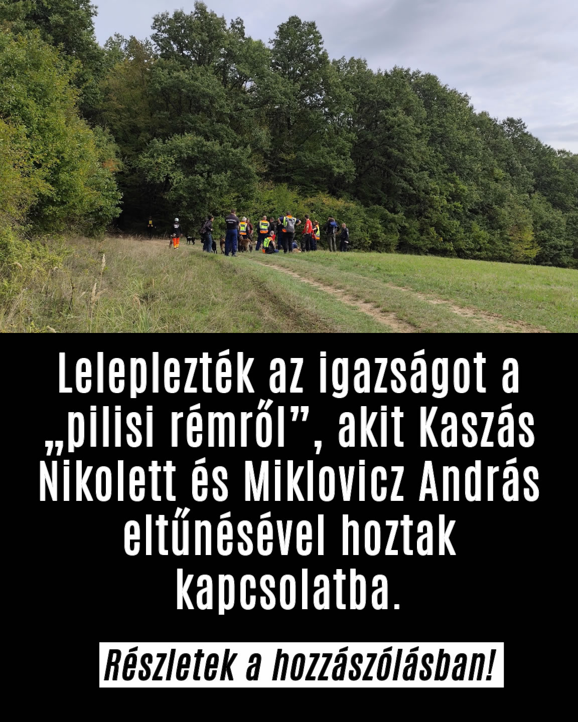 A Kutatómentők találták meg a „pilisi rémet”!