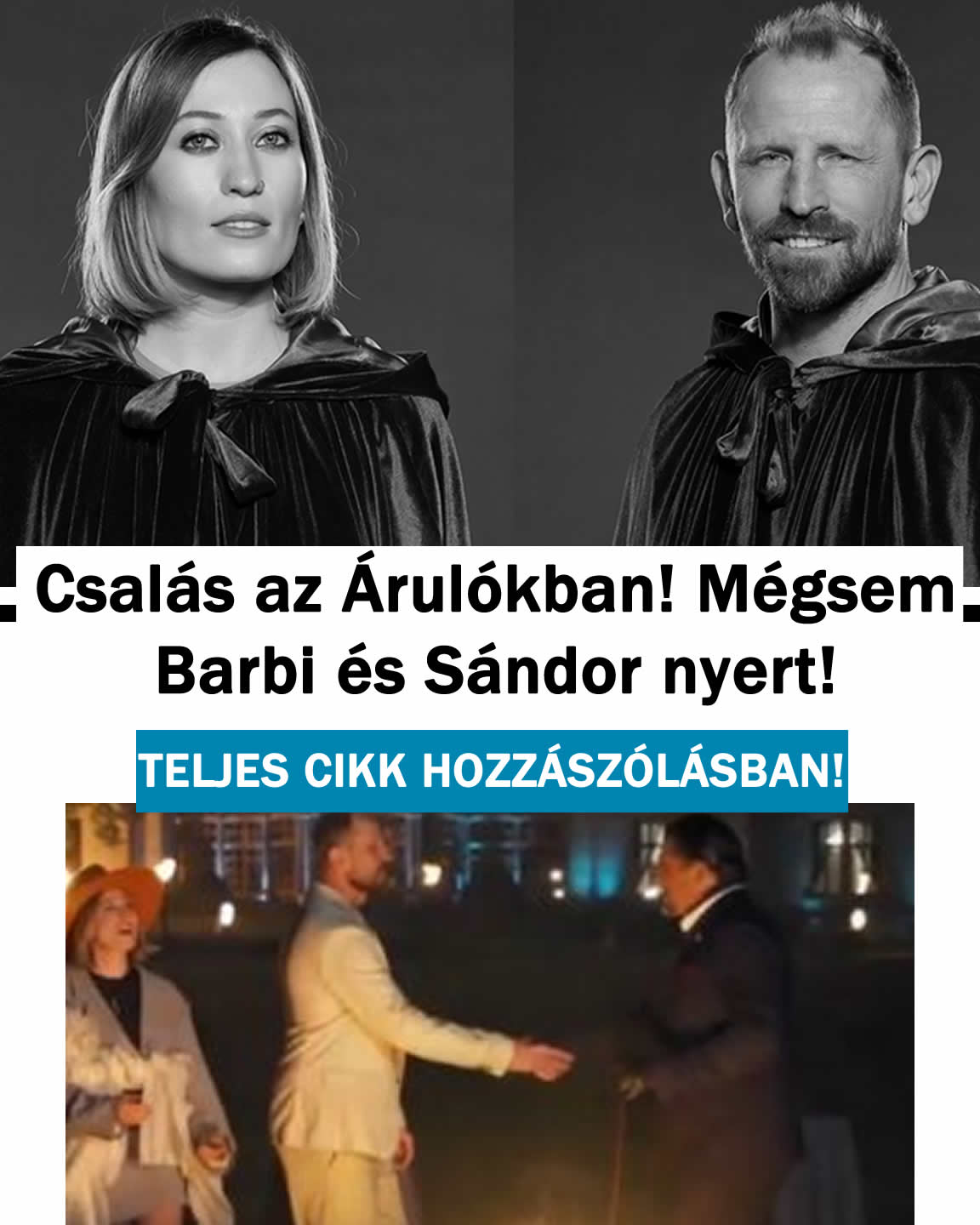 Csalás az Árulókban! Mégsem Barbi és Sándor nyert!