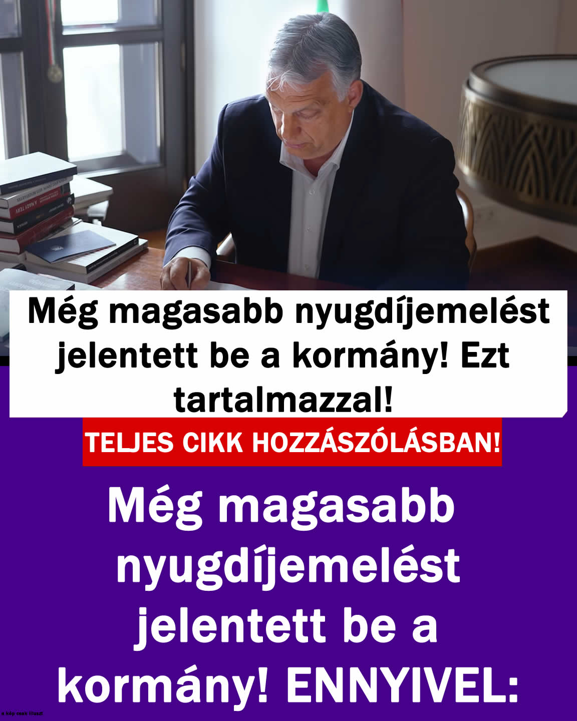 Még magasabb nyugdíjemelést jelentett be