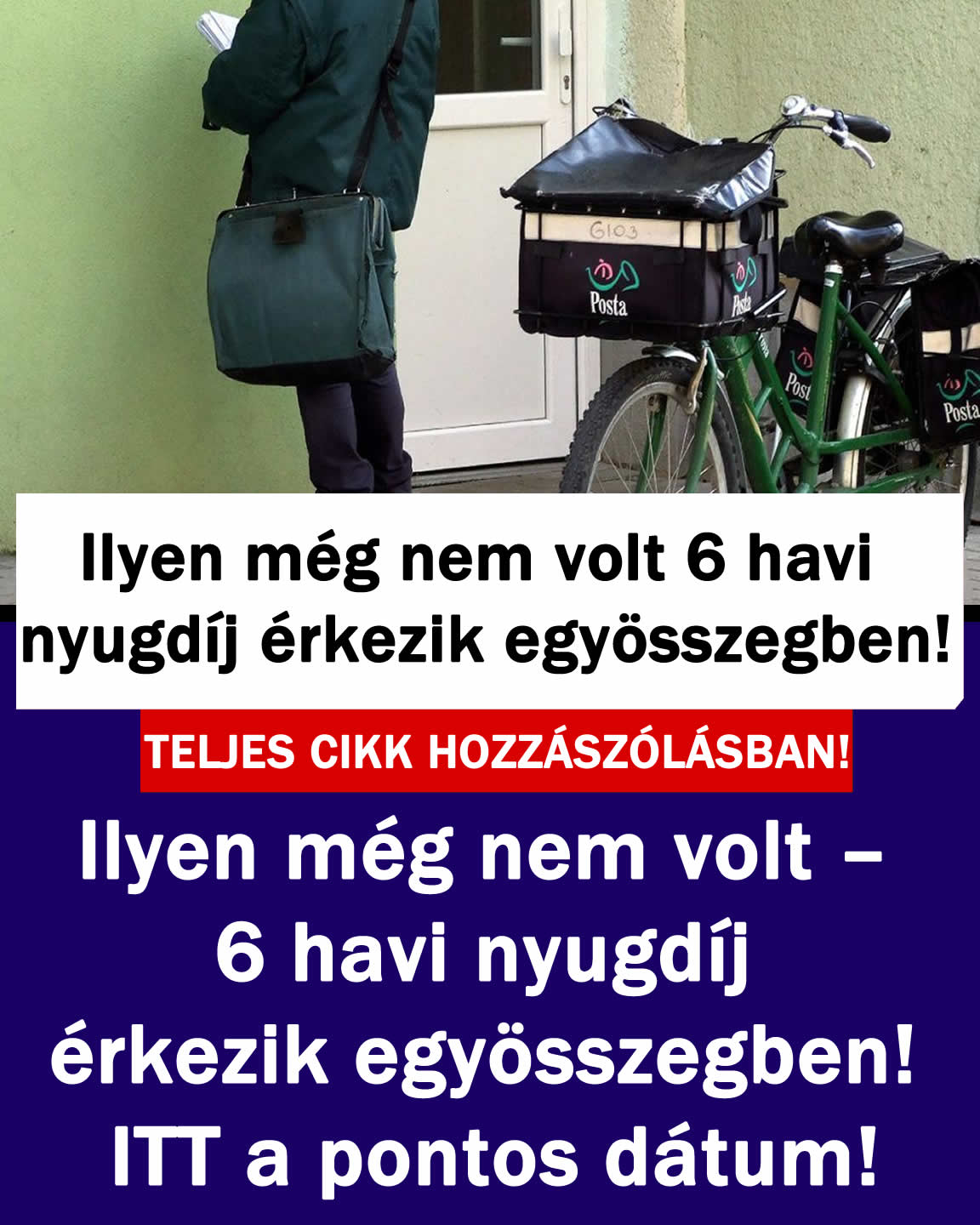 6 havi nyugdíj érkezik egy összegben!