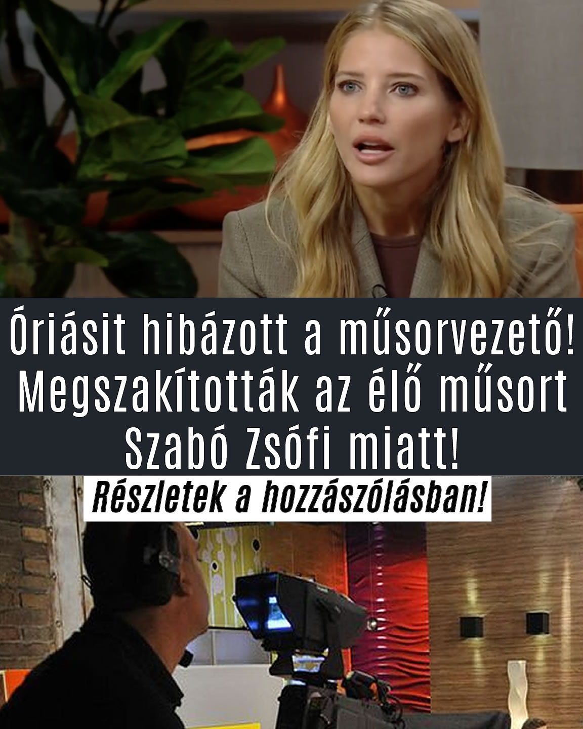 Megszakították az élő műsort Szabó Zsófi miatt!