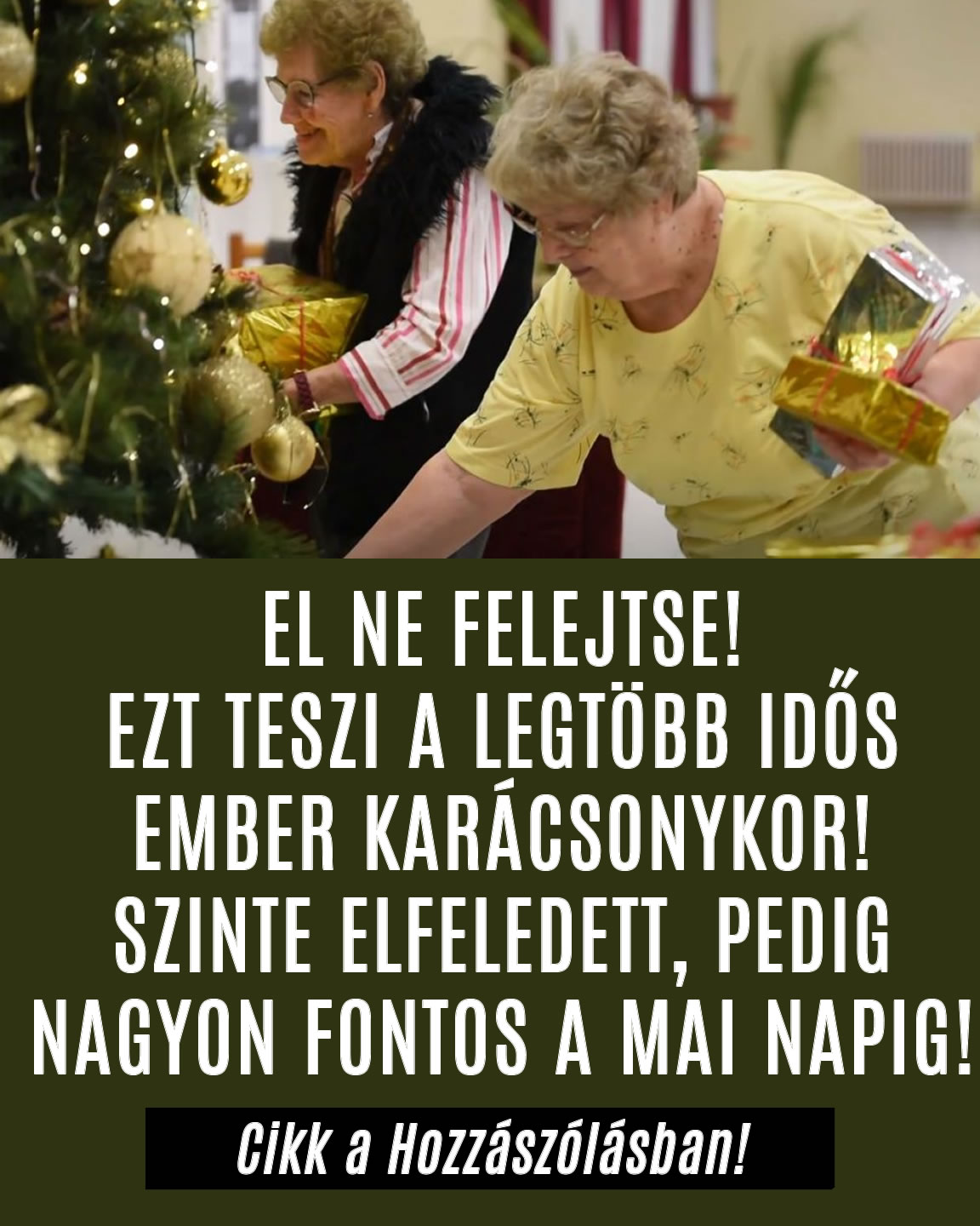 Ezt teszik az idősebbek karácsonykor!
