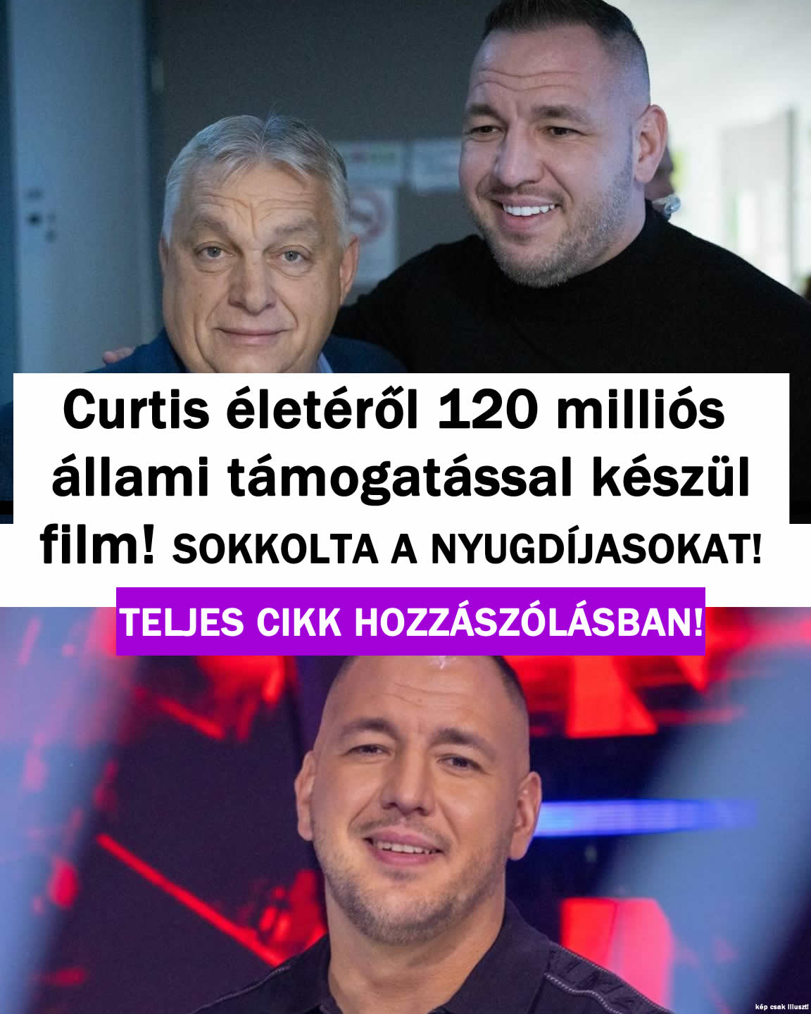 Készül a CURTIS film! Brutális állami támogatással!