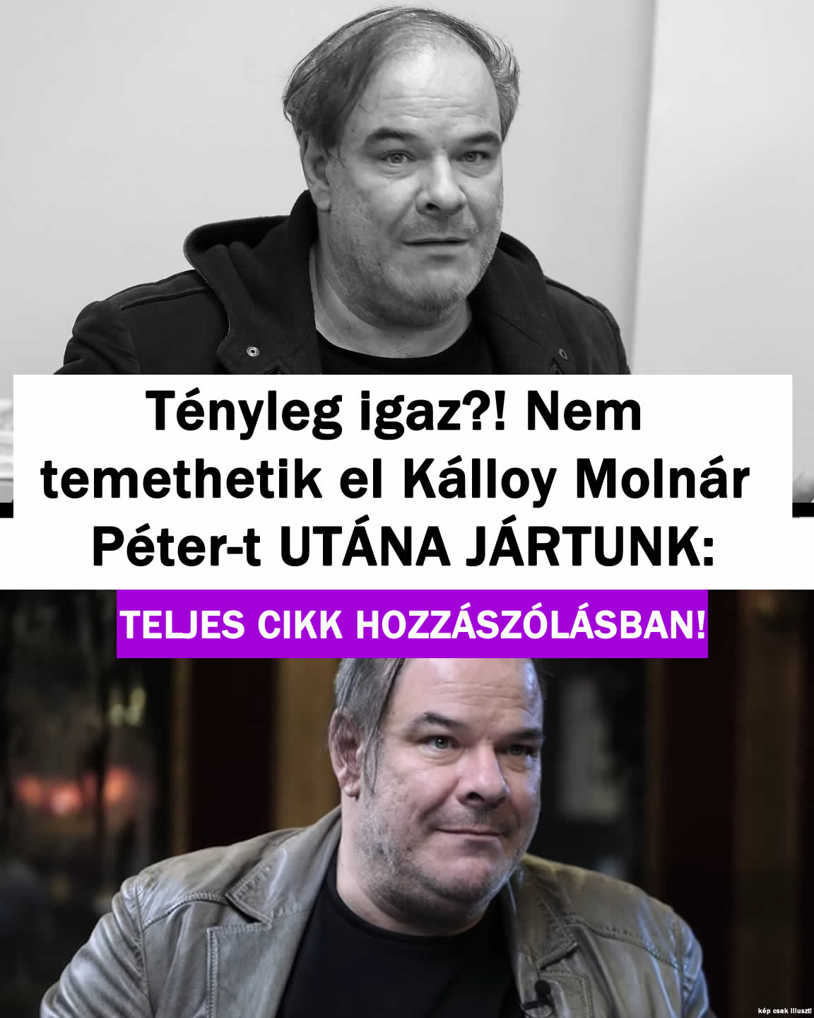 Tényleg igaz? Nem temethetik el Kálloy Molnár Péter-t