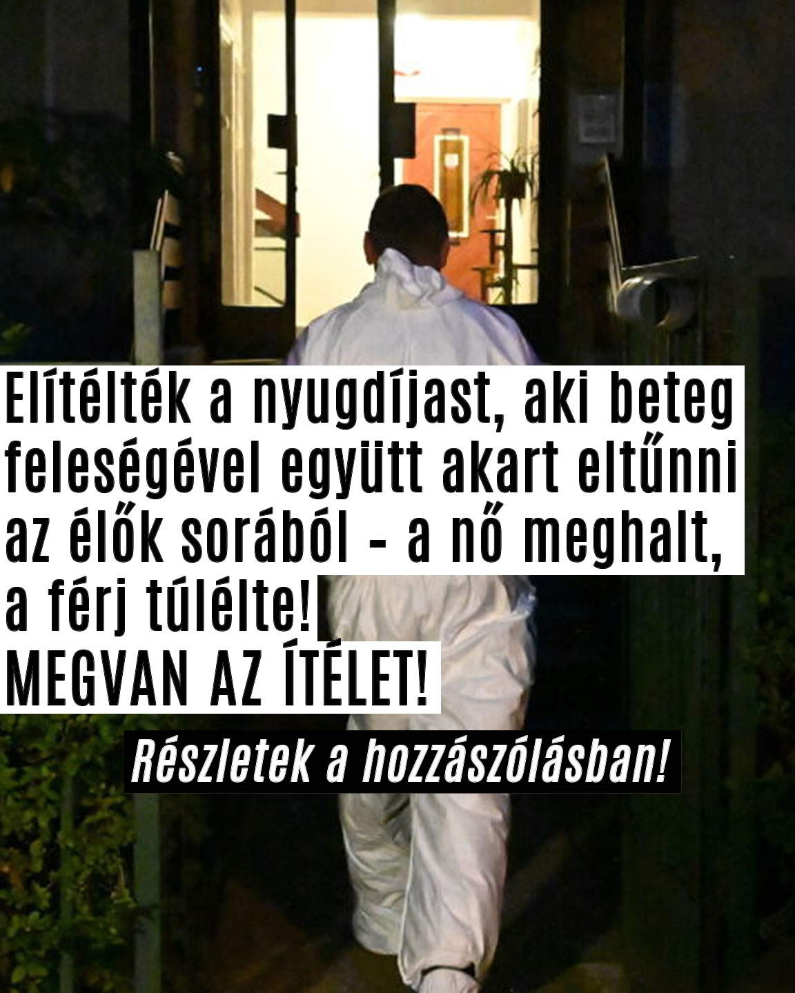Feleségével együtt akart eltávozni az idős bácsi