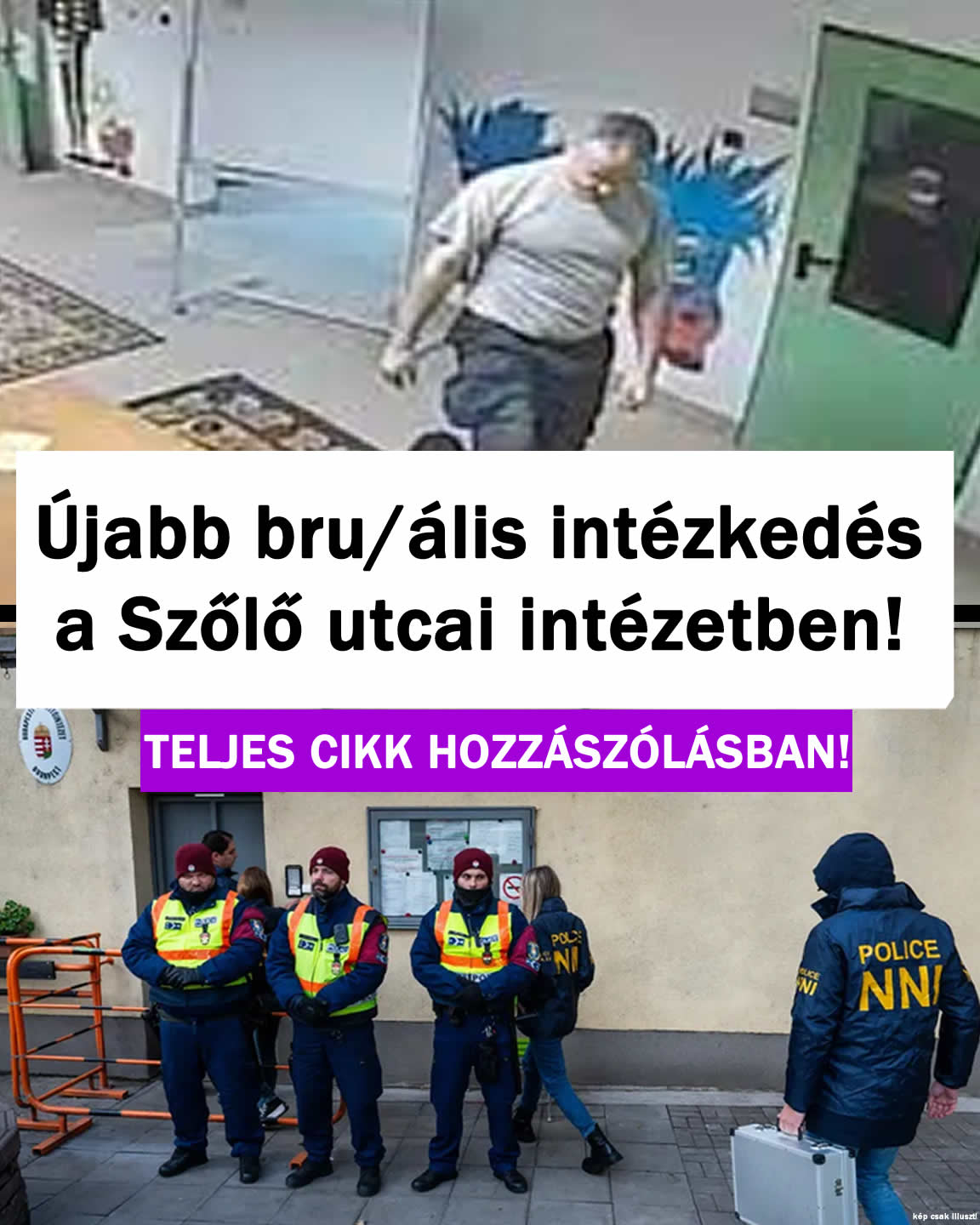 Újabb bru/ális intézkedés a Szőlő utcai intézetben!