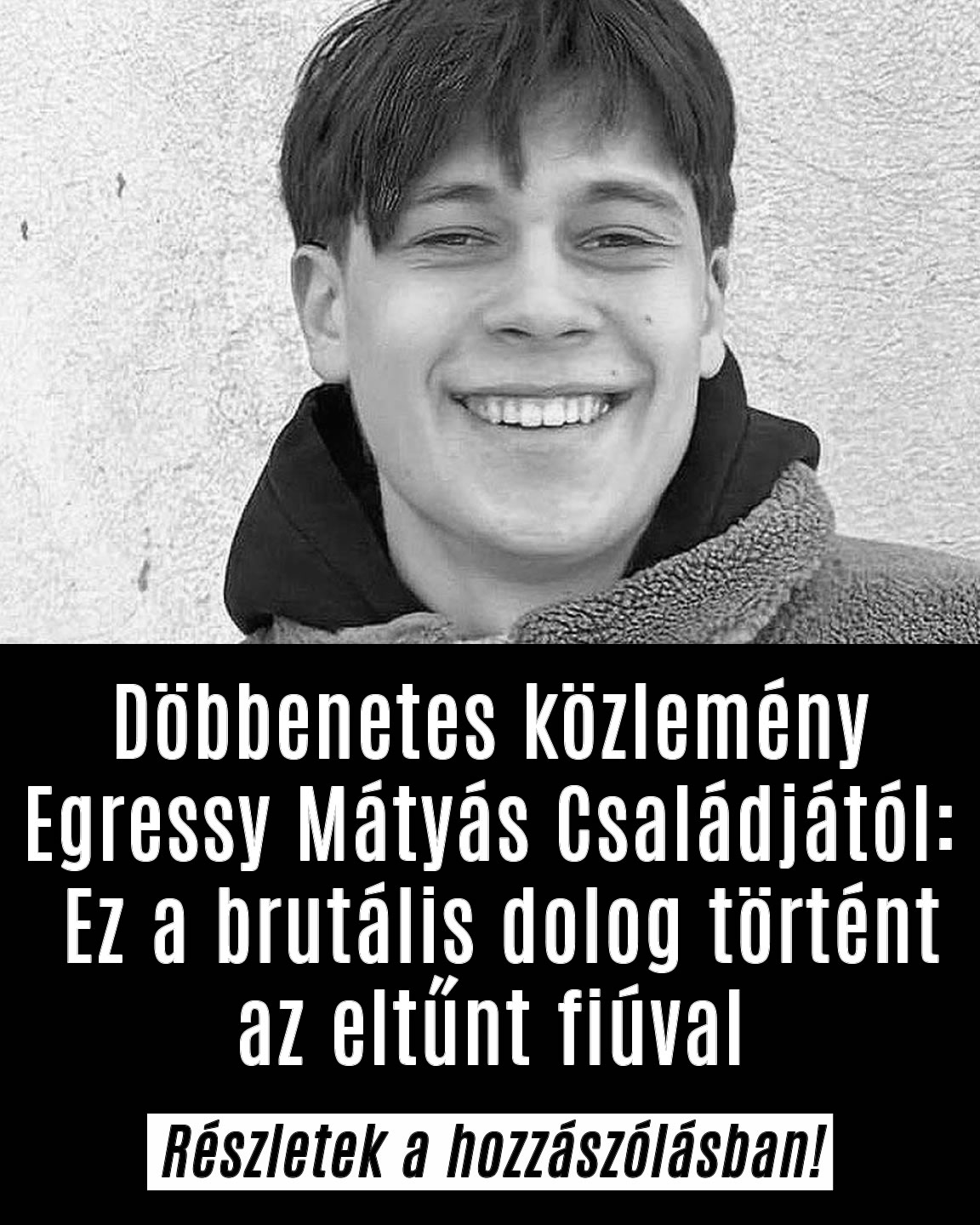 Családja árulta el: Ez történt az eltűnt fiúval