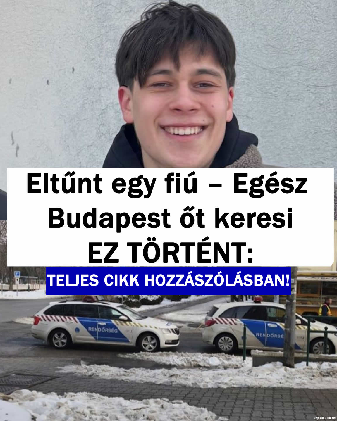 Eltűnt Egész Budapest őt keresi EZ TÖRTÉNT:
