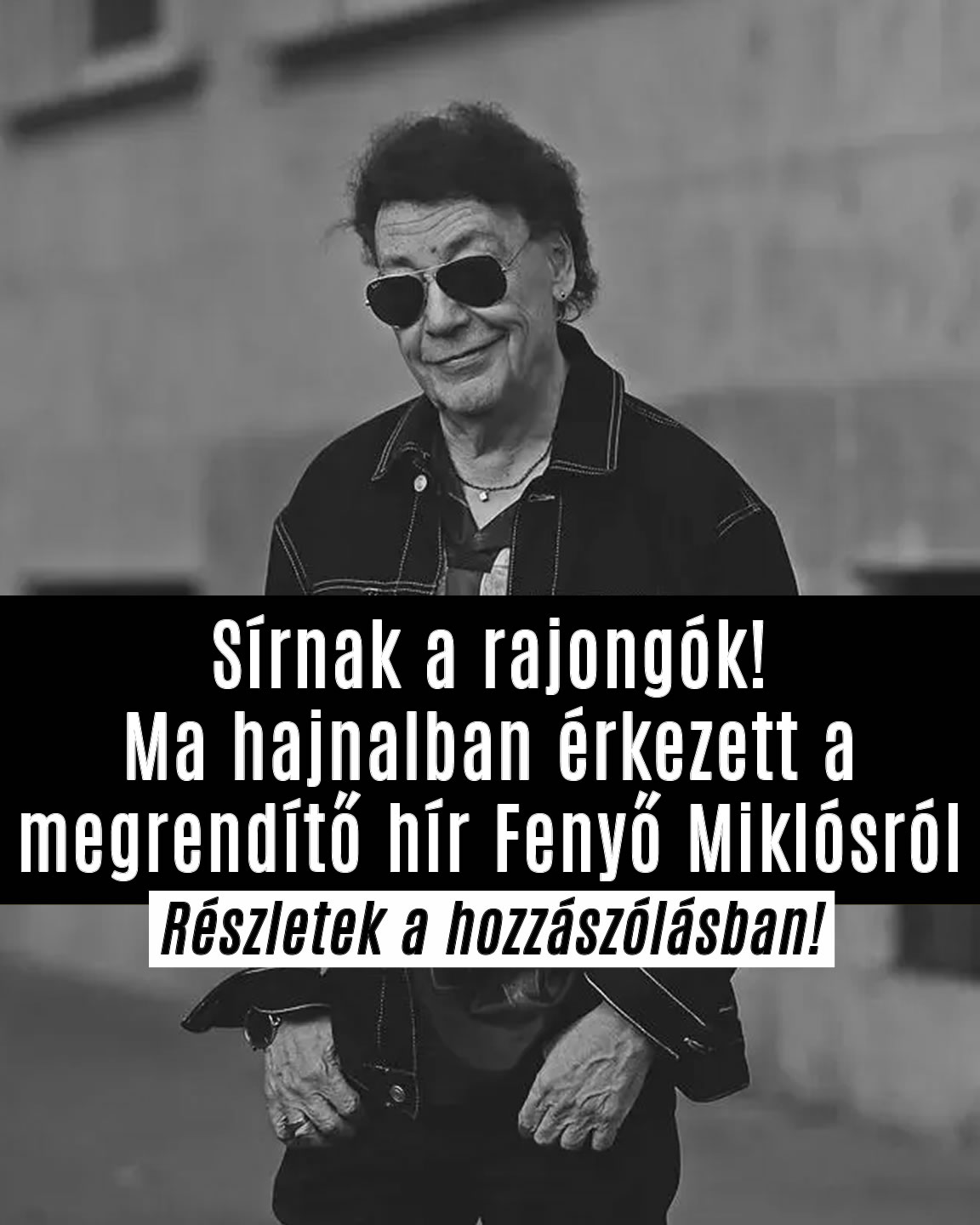 Ma hajnalban érkezett a lesújtó hír Fenyő Miklósról