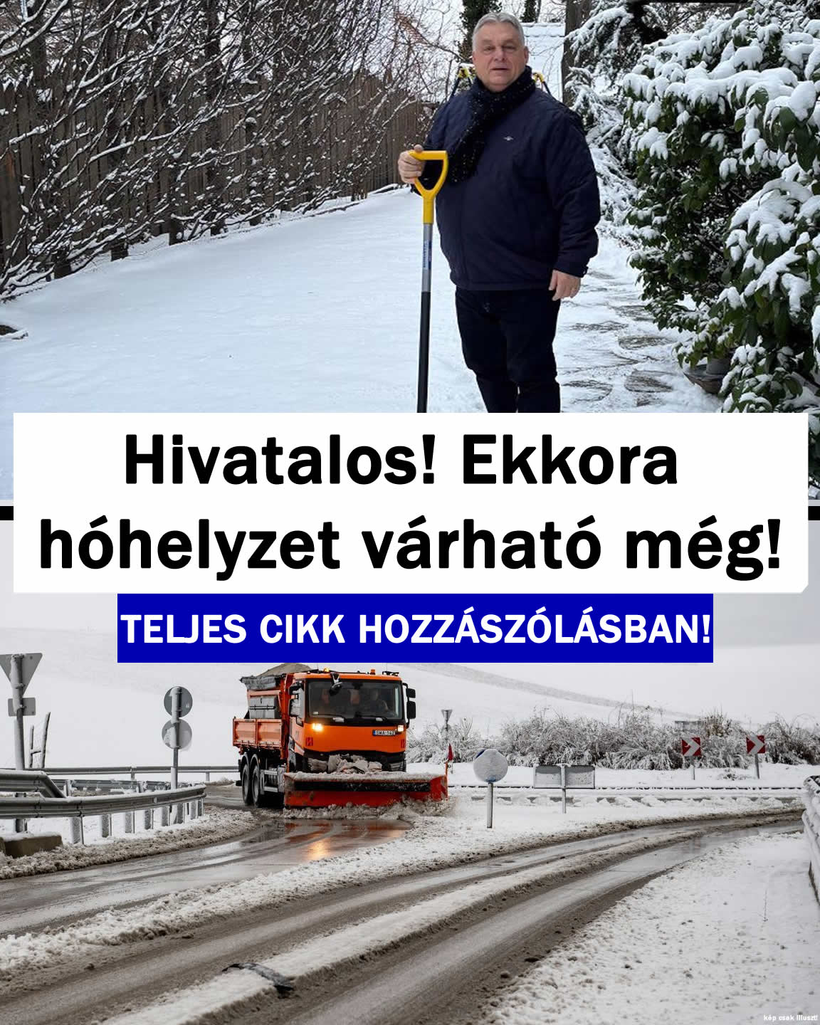 Hivatalos! Ekkora hóhelyzet várható még!