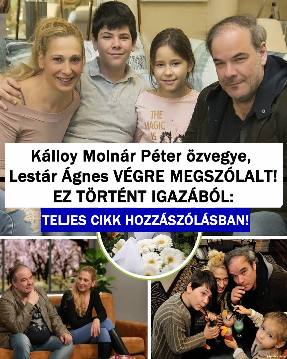 Kálloy Molnár Péter özvegye Ágnes végre megszólalt!