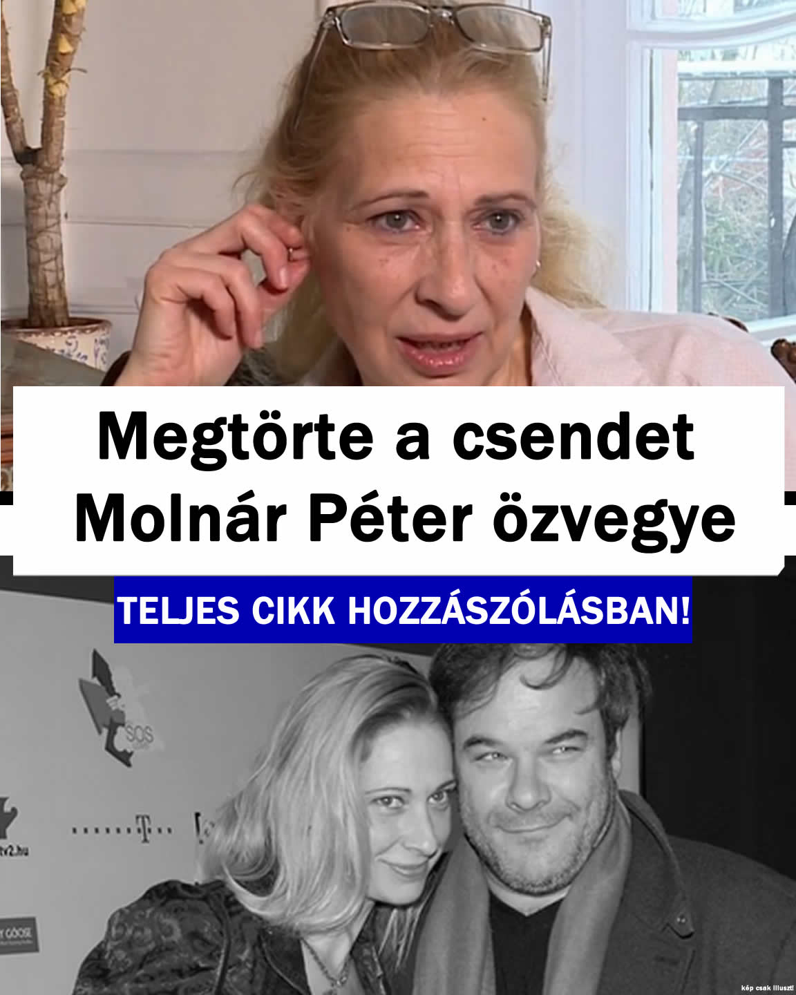 Megtörte a csendet Molnár Péter özvegye