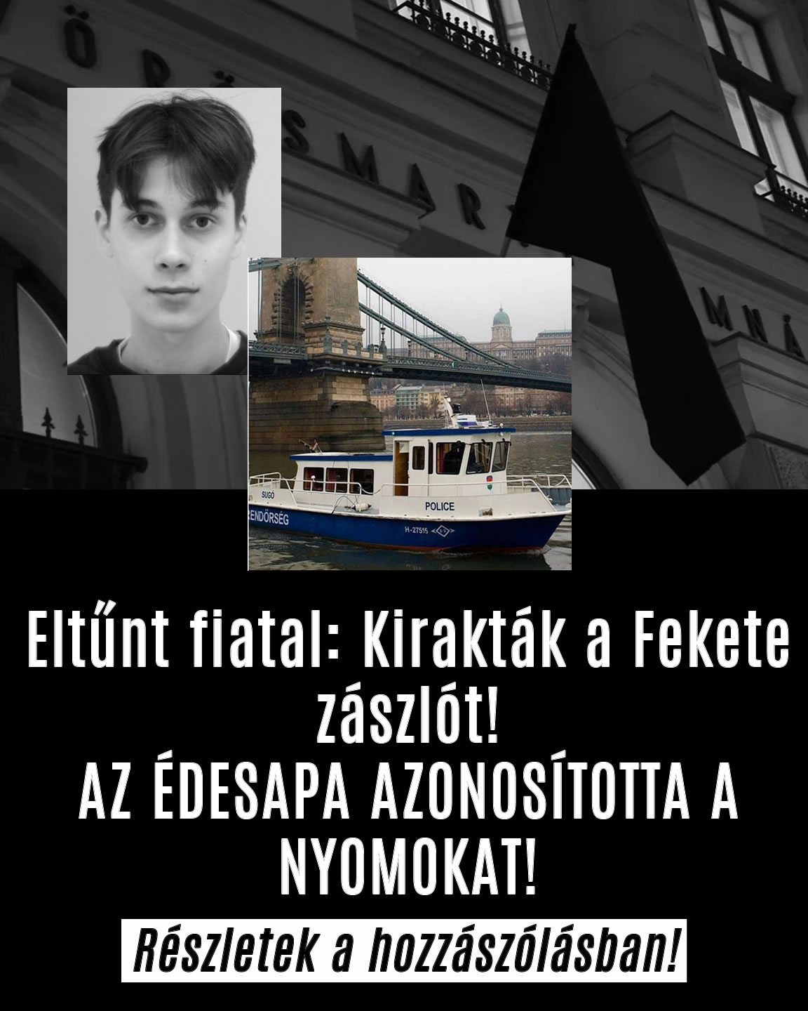 Eltűnt fiatal: Kirakták a Fekete zászlót!