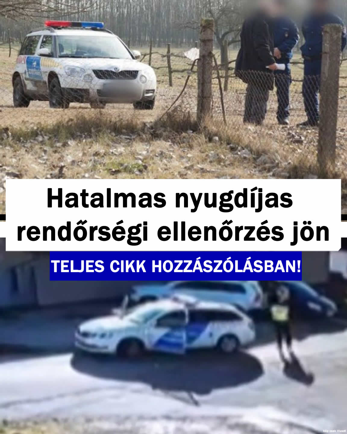 Hatalmas nyugdíjas rendőrségi ellenőrzés jön EZT CSINÁLJÁK: