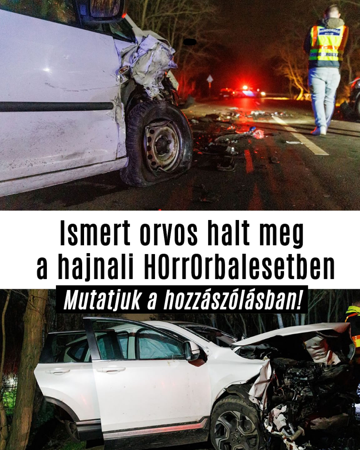 Ismert orvos halt meg a hajnali balesetben