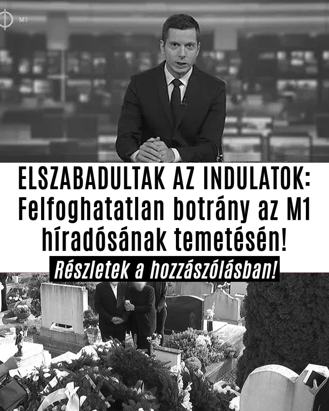 Felfoghatatlan botrány az M1 híradósának temetésén!