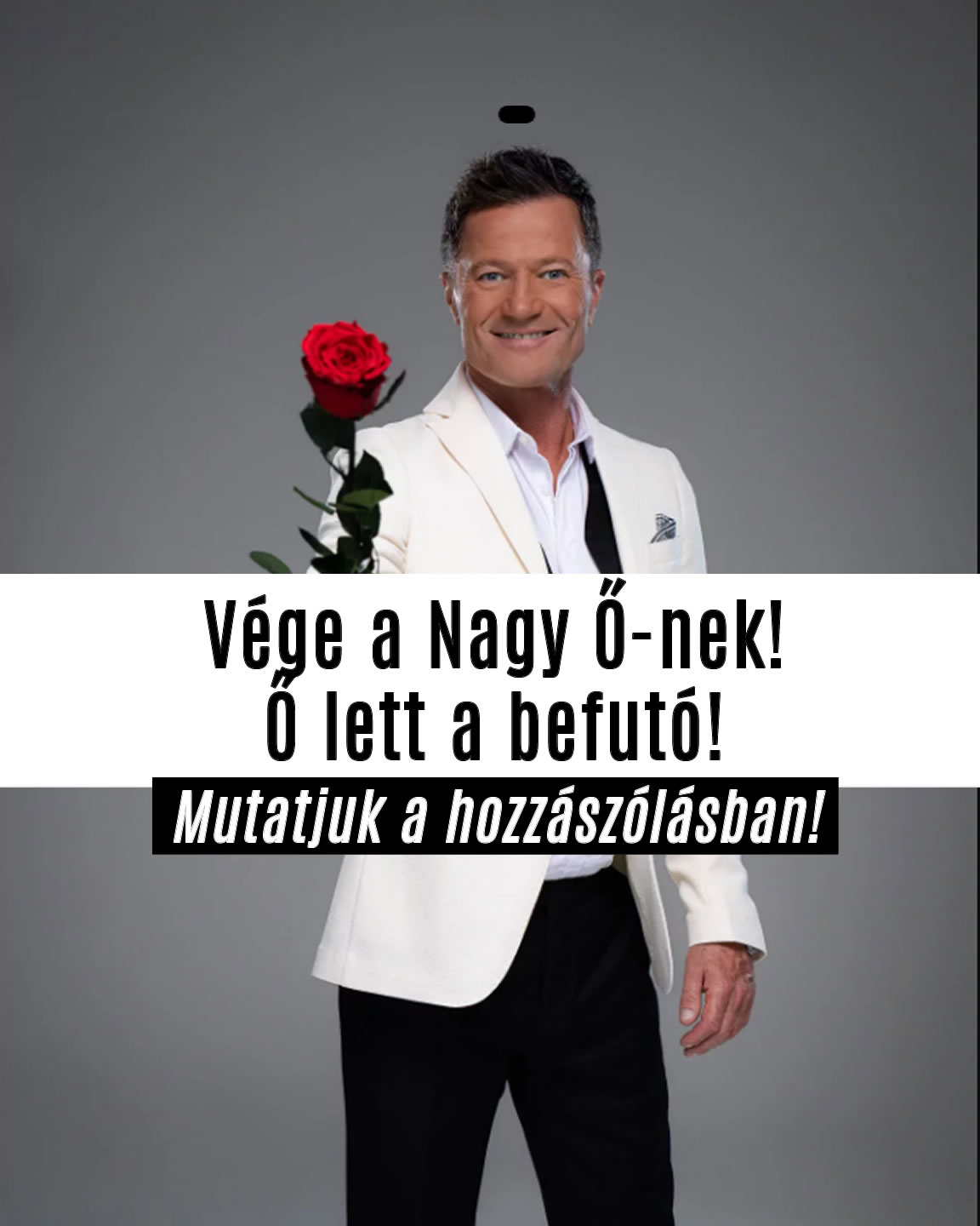 Vége a Nagy Ő-nek! Ő lett a befutó!
