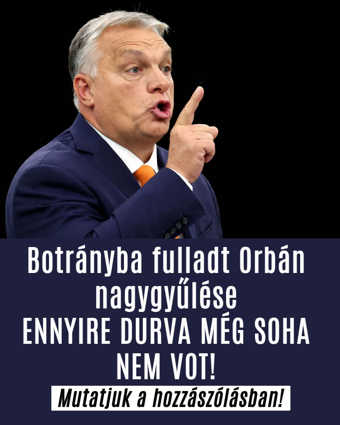 Botrányba fulladt Orbán nagygyűlése