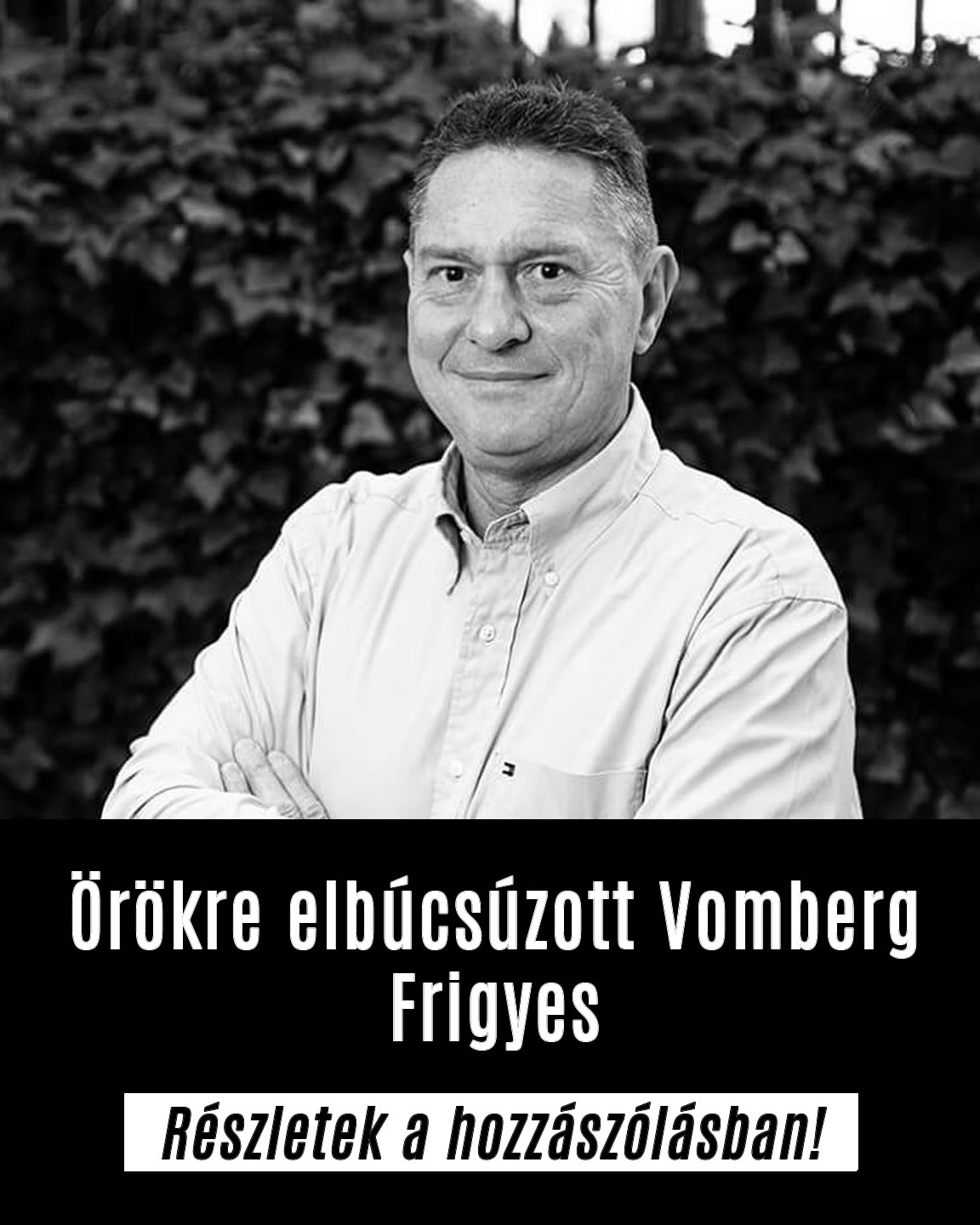 Örökre elbúcsúzott Vomberg Frigyes