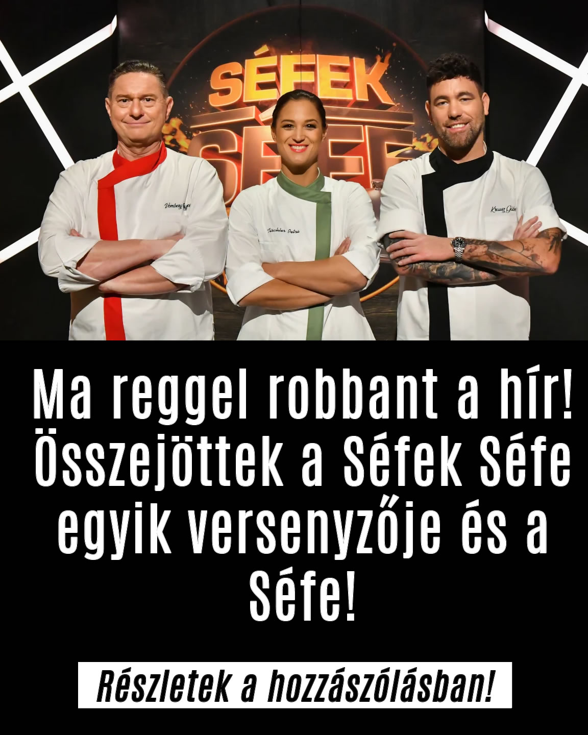 Összejöttek a Séfek Séfe versenyzője és séfe!