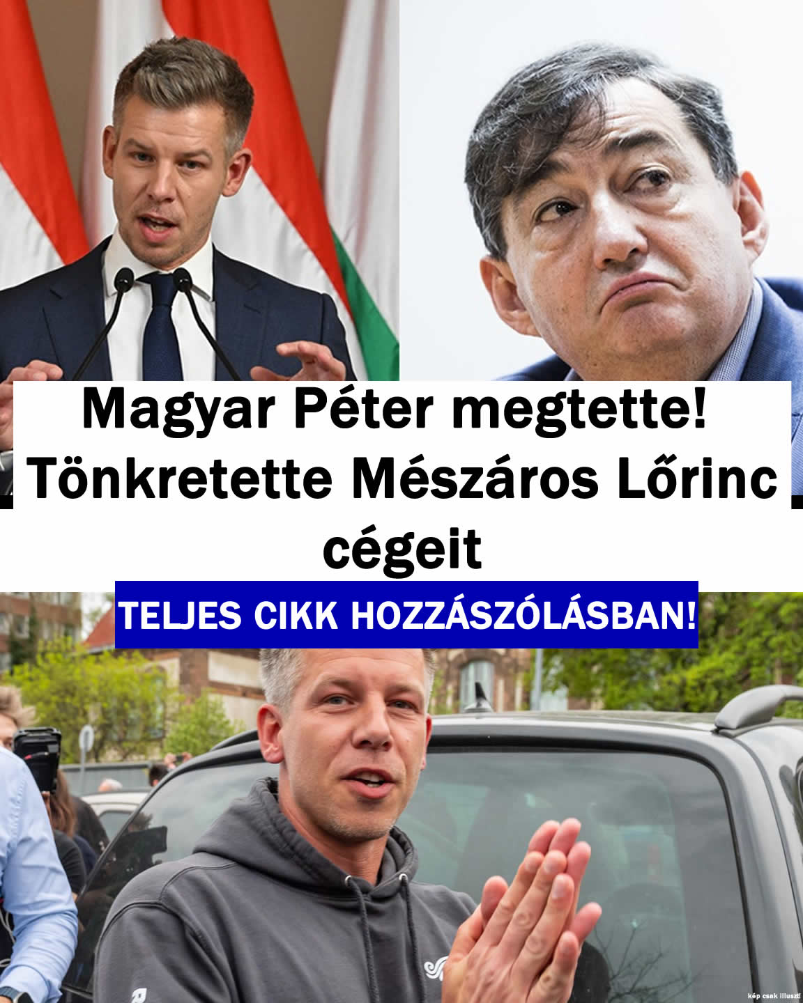 Magyar Péter megtette! Tönkretette Mészáros Lőrinc cégeit