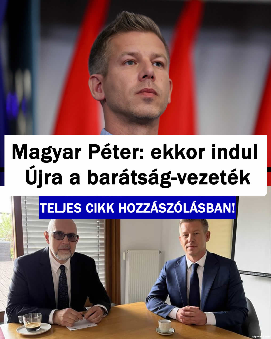 Magyar Péter: ekkor indul Újra a barátság-vezeték