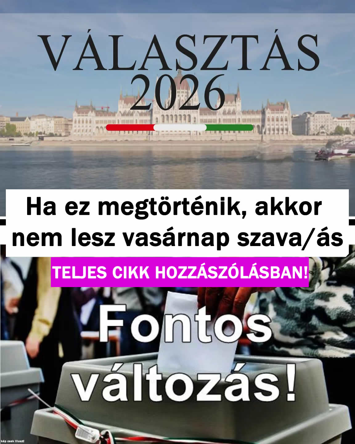 Ha ez megtörténik, akkor nem lesz vasárnap szava/ás