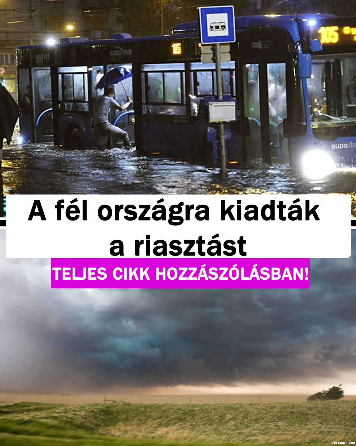 A fél országra kiadták a riasztást