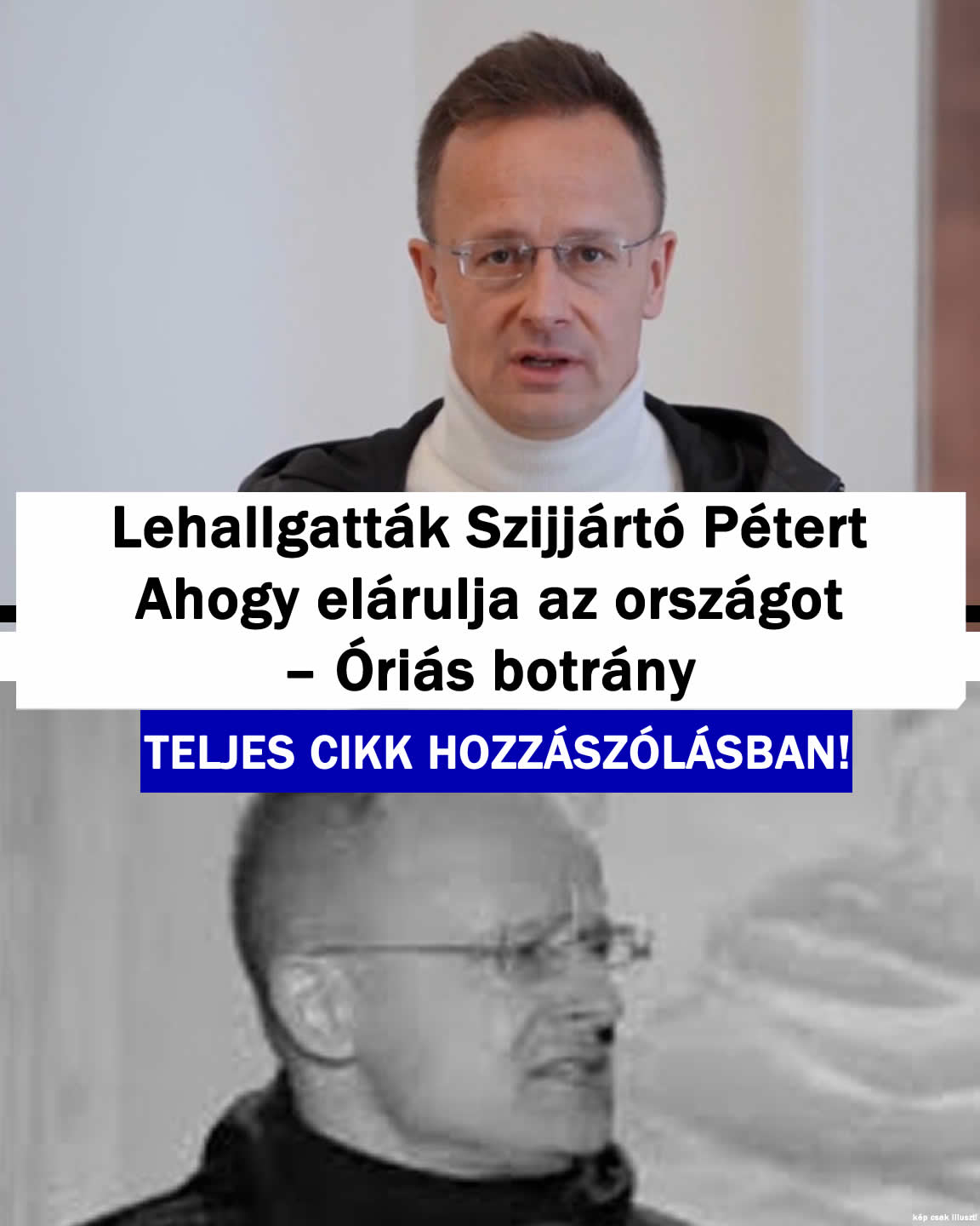 Lehallgatták Szijjártó Pétert Ahogy elárulja az országot – Óriás botrány