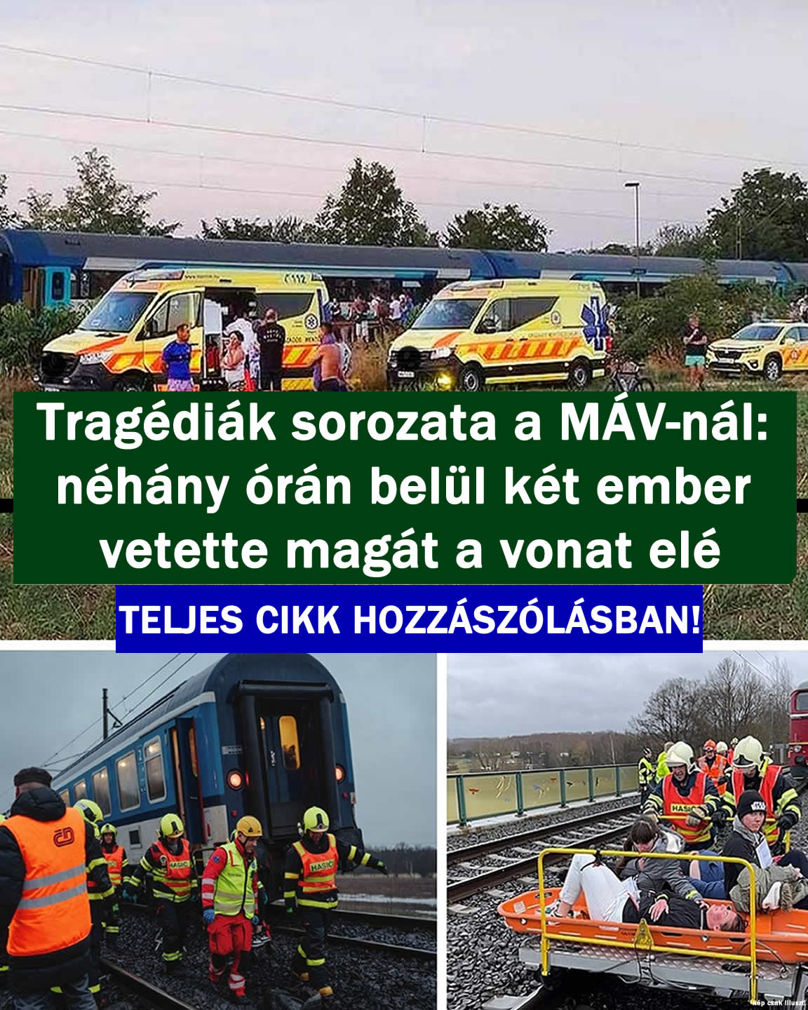 Tragédiák sorozata a MÁV-nál: két ember vete/te magát a vonat elé