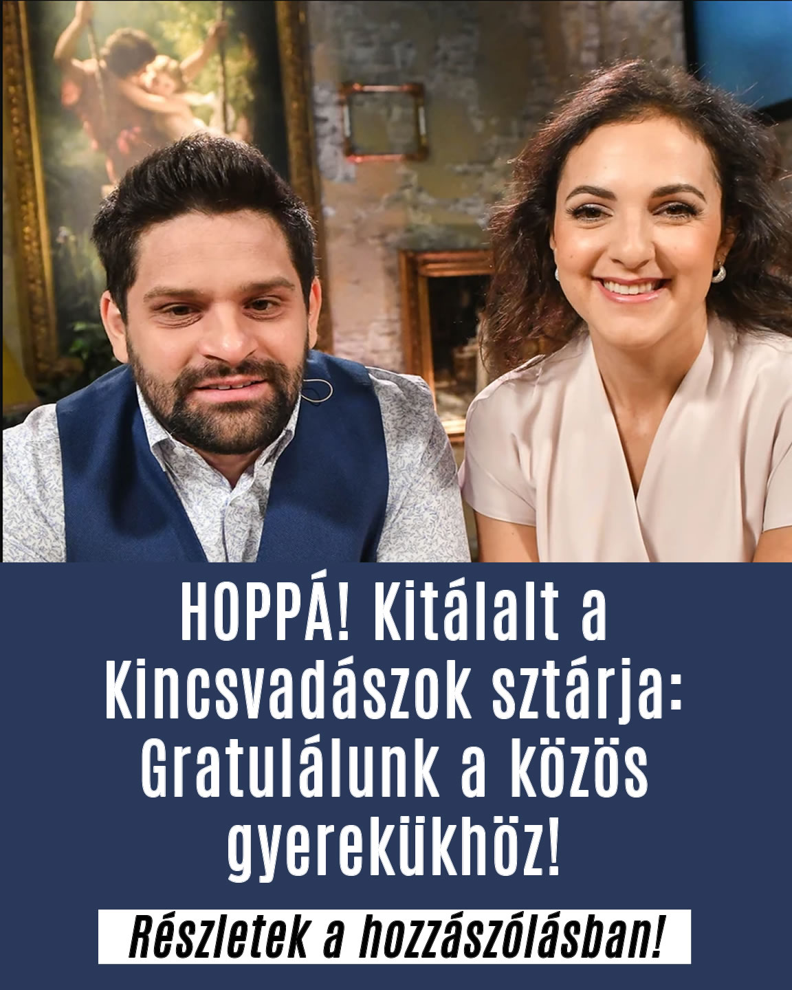 Gratulálunk Kincsvadászok közös gyerekéhez!