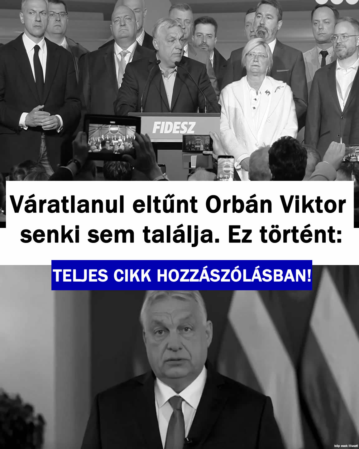 Váratlanul eltűnt Orbán Viktor senki sem találja. Ez történt: