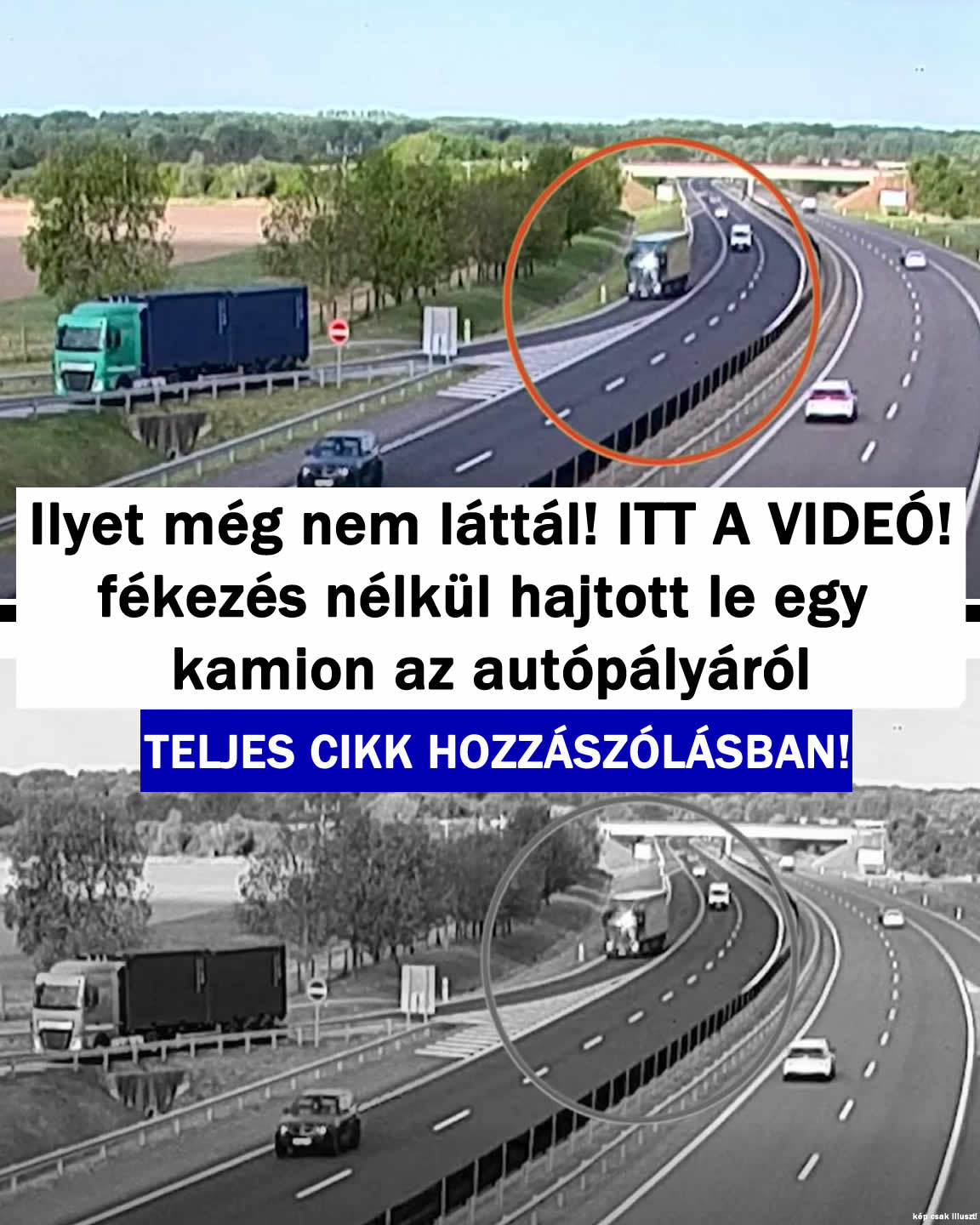 Fékezés nélkül hajtott le egy  kamion az autópályáról
