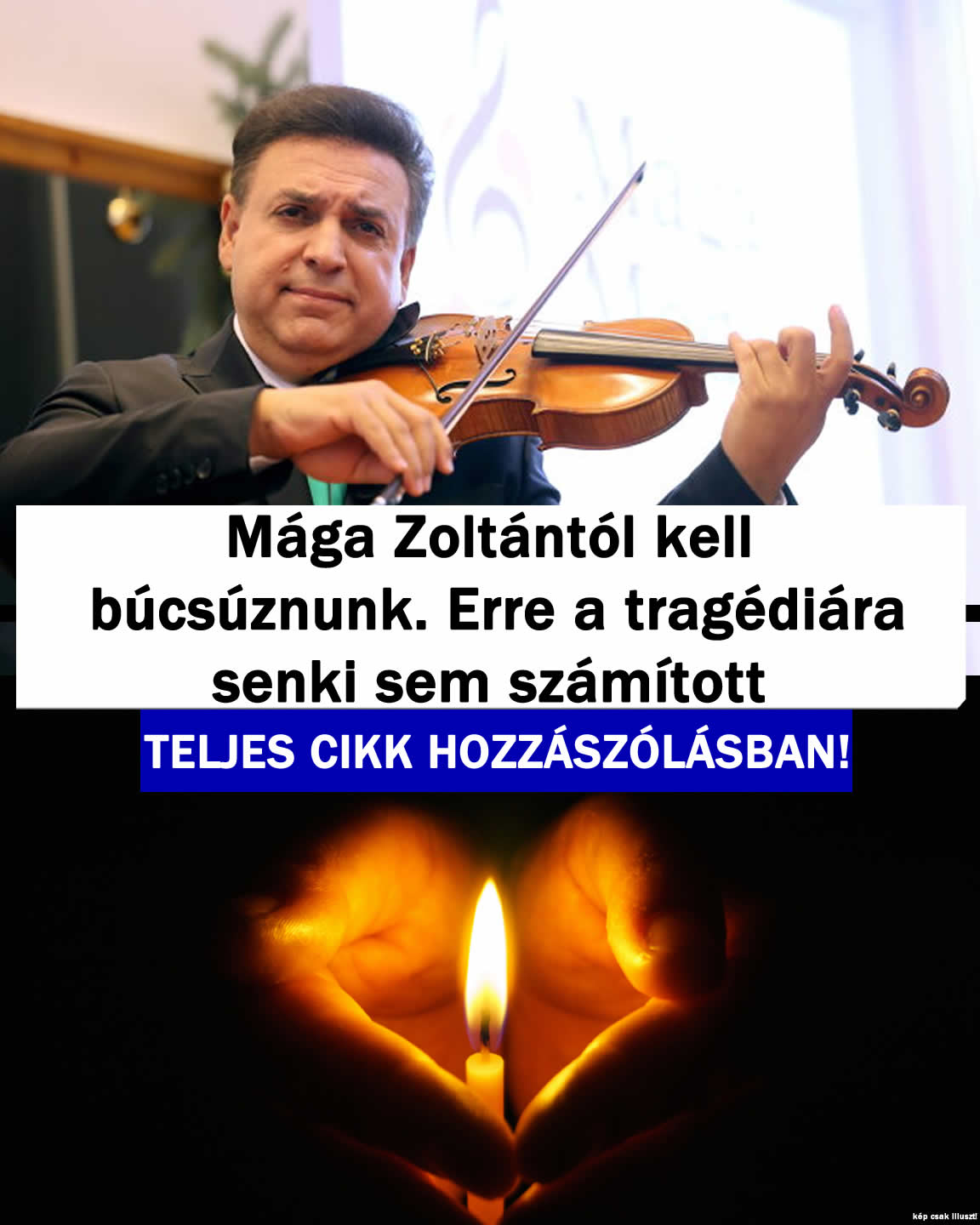Mága Zoltántól kell búcsúznunk a tragédiára senki sem számított