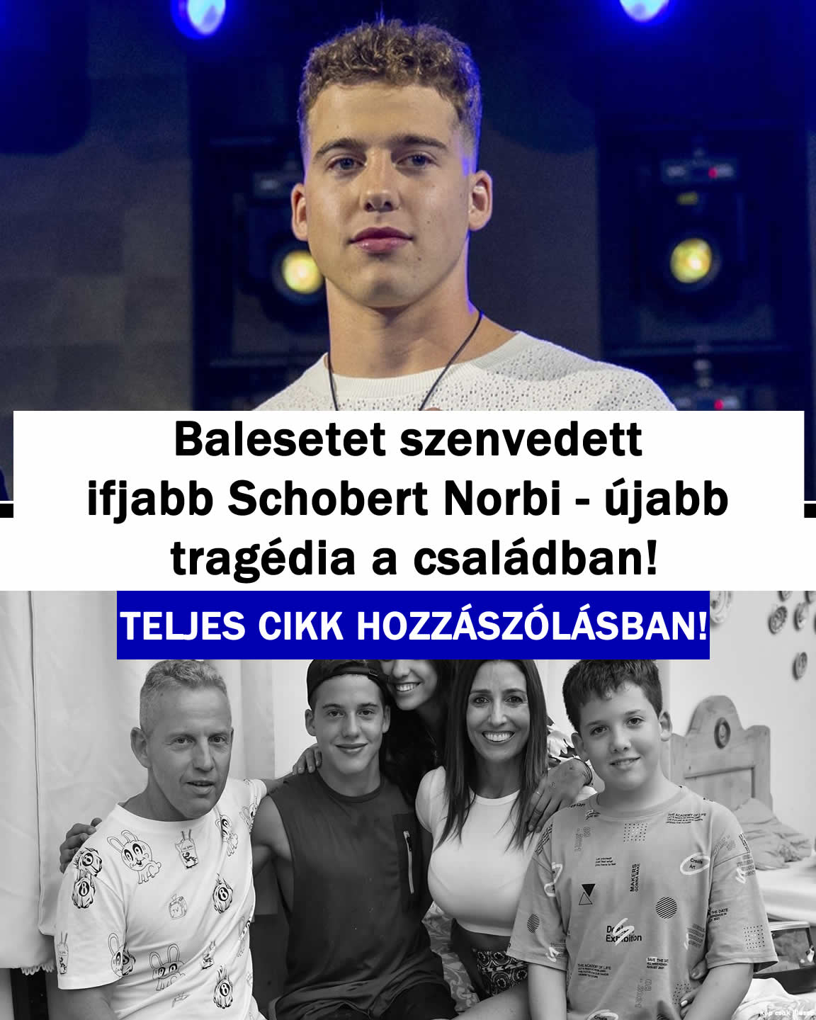 Balesetet szenvedett ifjabb Schobert Norbi