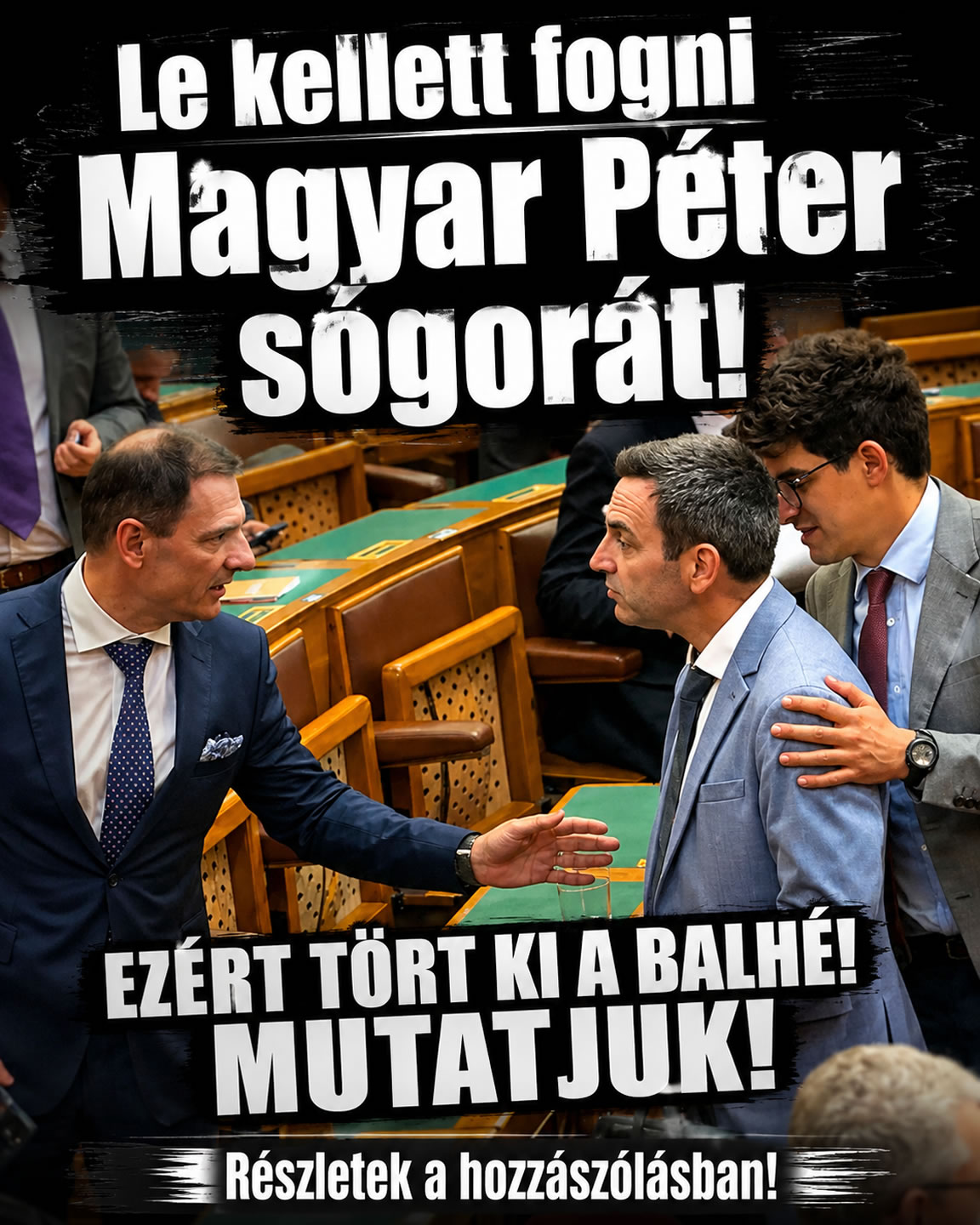 Le kellett fogni Magyar Péter sógorát