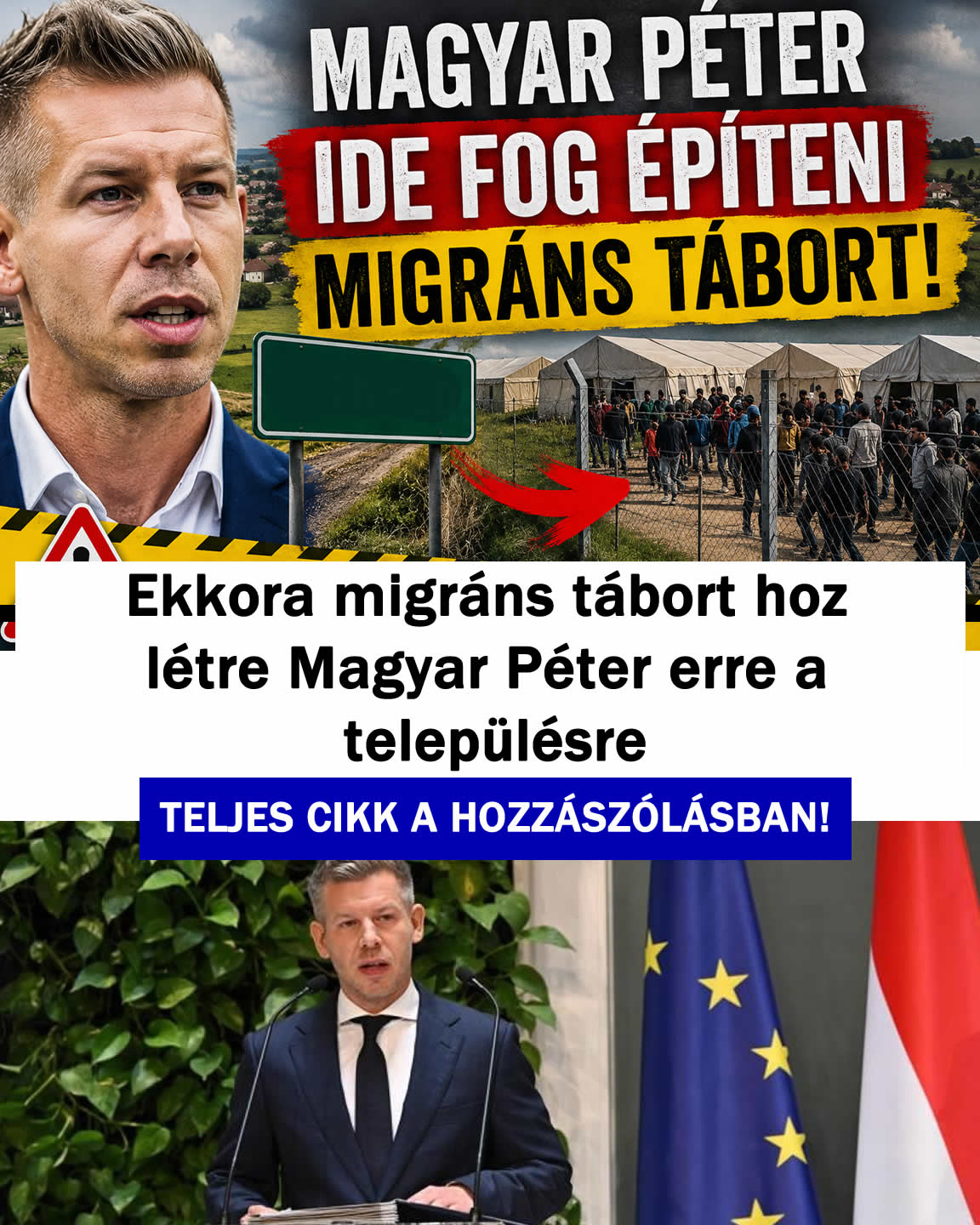 Ekkora mi/ráns tábort hoz létre Magyar Péter