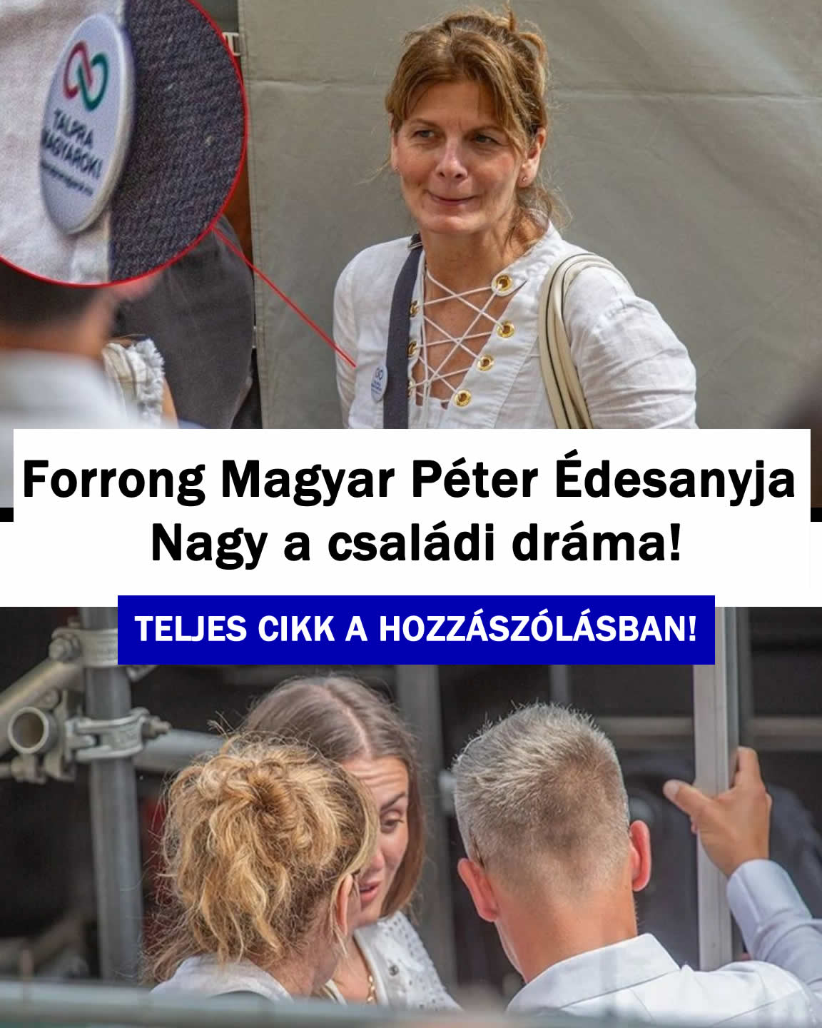 Forrong Magyar Péter Édesanyja Nagy a családi dráma!