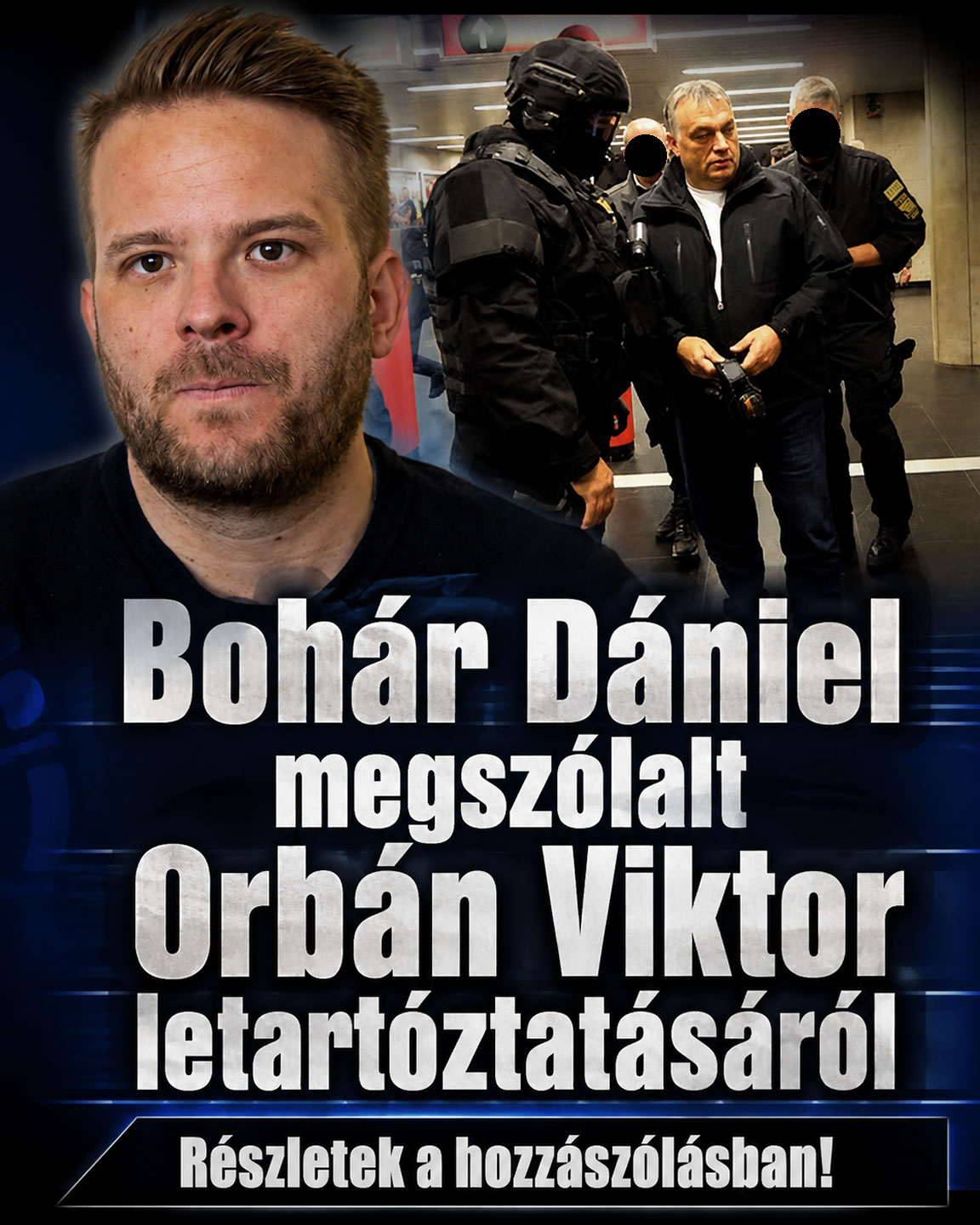Megszólalt a letartóztatásról