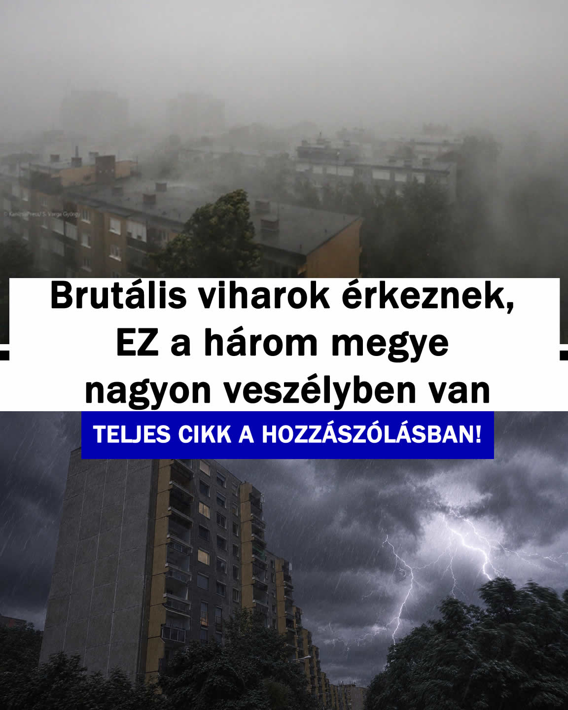 Brutális viharok érkeznek, EZ a három megye veszé/yben!