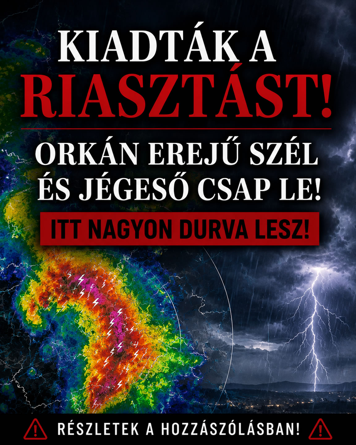 Orkán erejű szél és jégeső